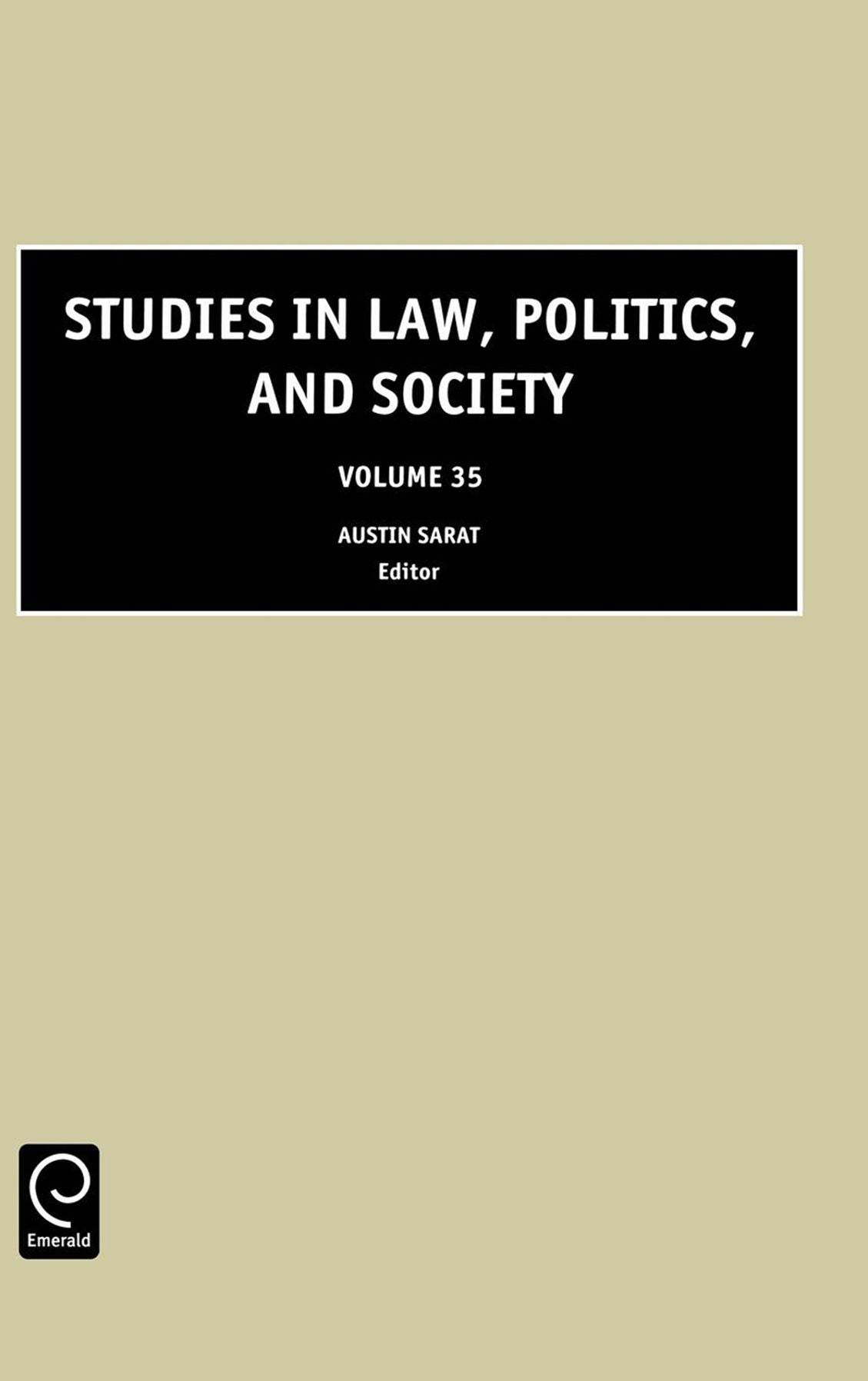 Studies in Law, Politics, and Society, Volume 35