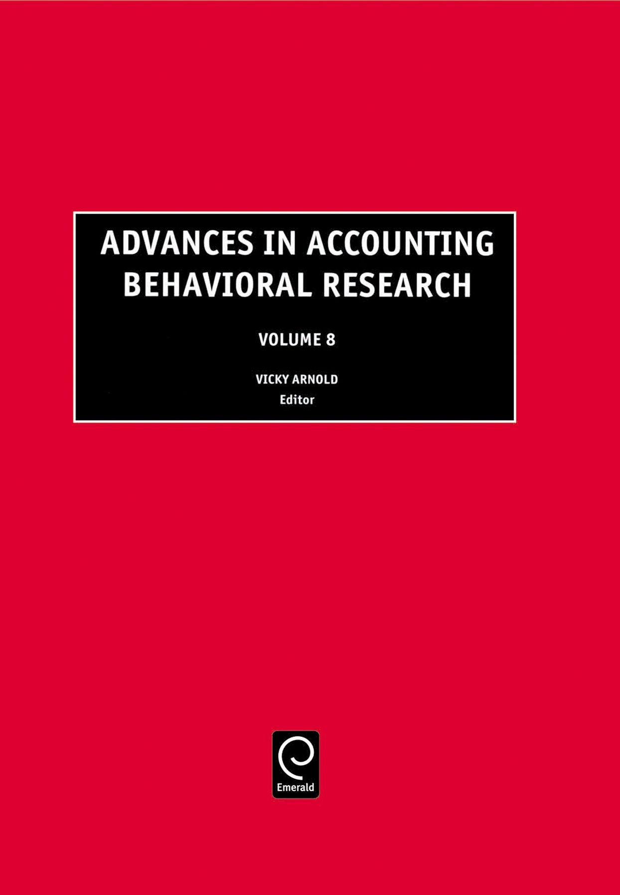 Advances in Accounting Behavioral Research, Volume 8