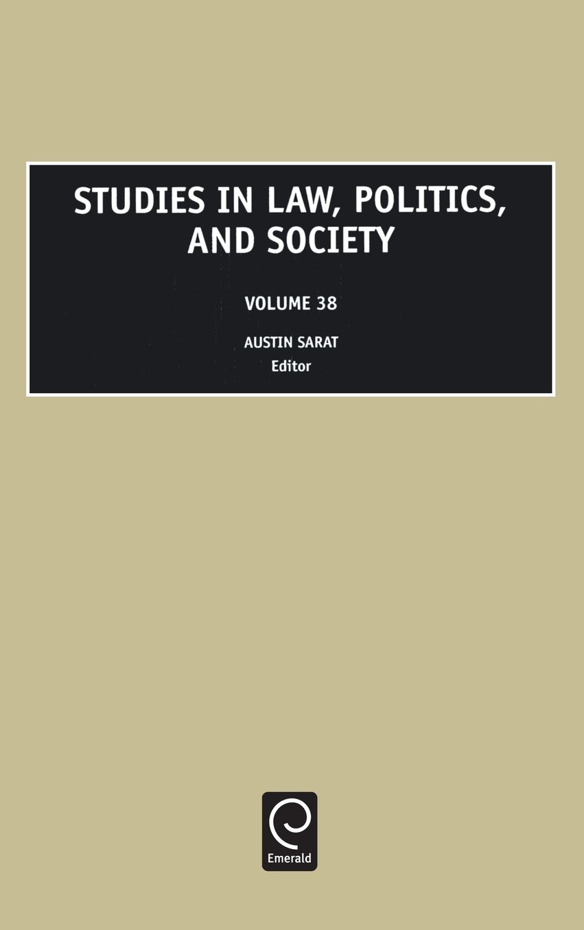 Studies in Law, Politics, and Society, Volume 38