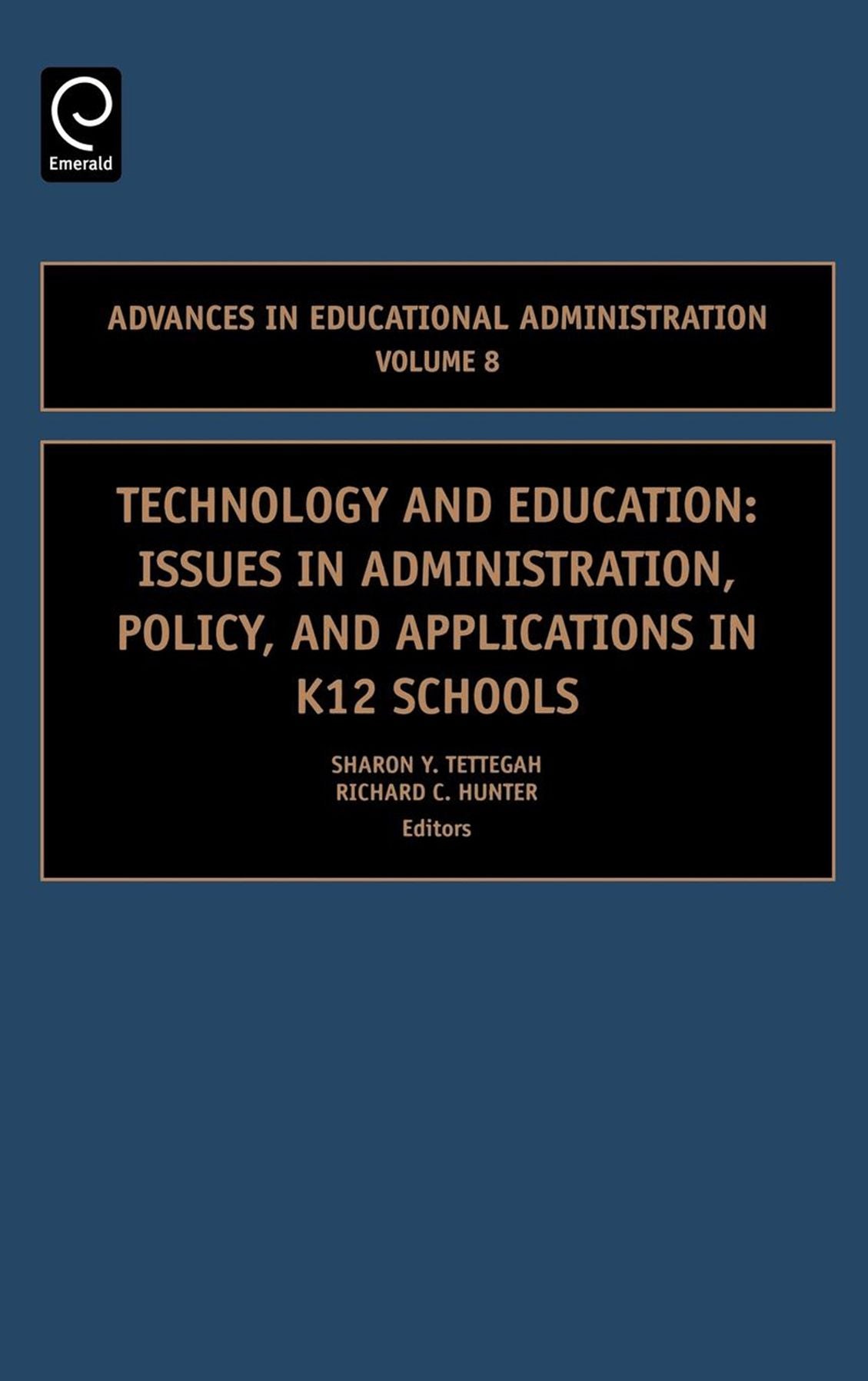Technology and Education: Issues in Administration, Policy and Applications in K12 Schools
