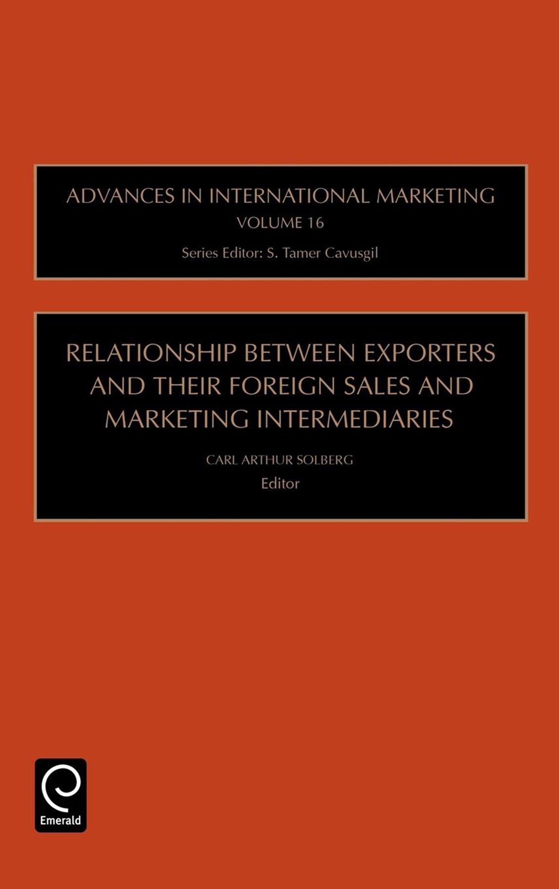 Relationship between Exporters and their Foreign Sales and Marketing Intermediaries