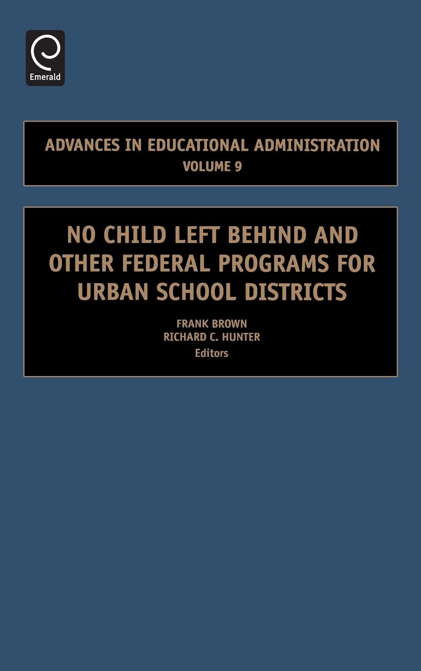 No Child Left Behind and other Federal Programs for Urban School Districts