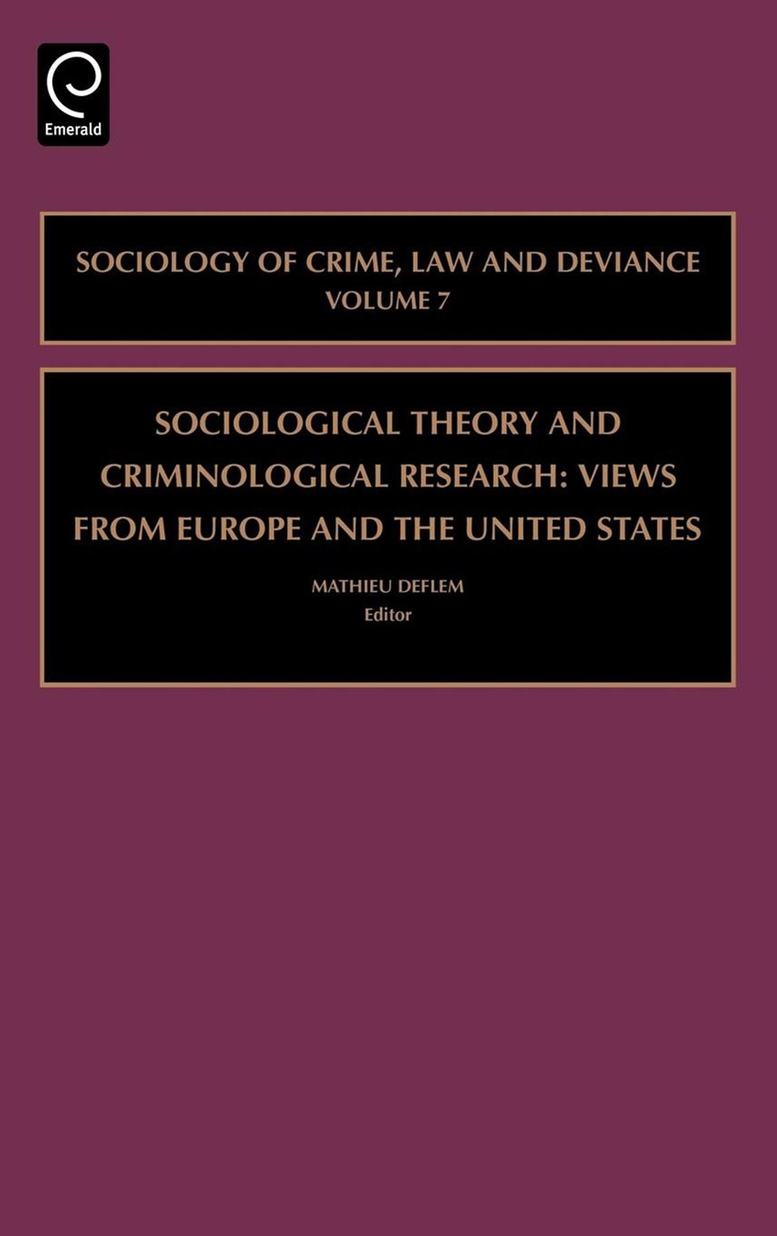 Sociological Theory and Criminological Research