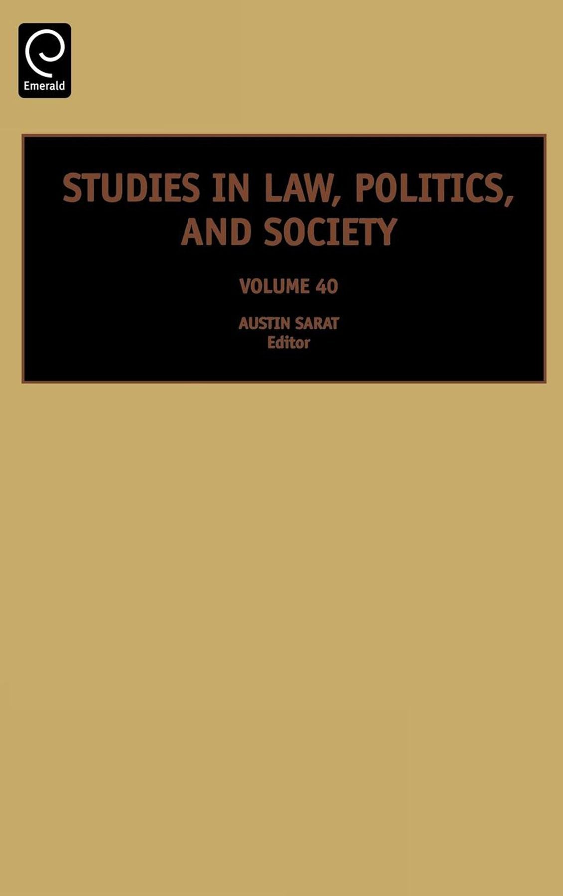 Studies in Law, Politics, and Society, Volume 40