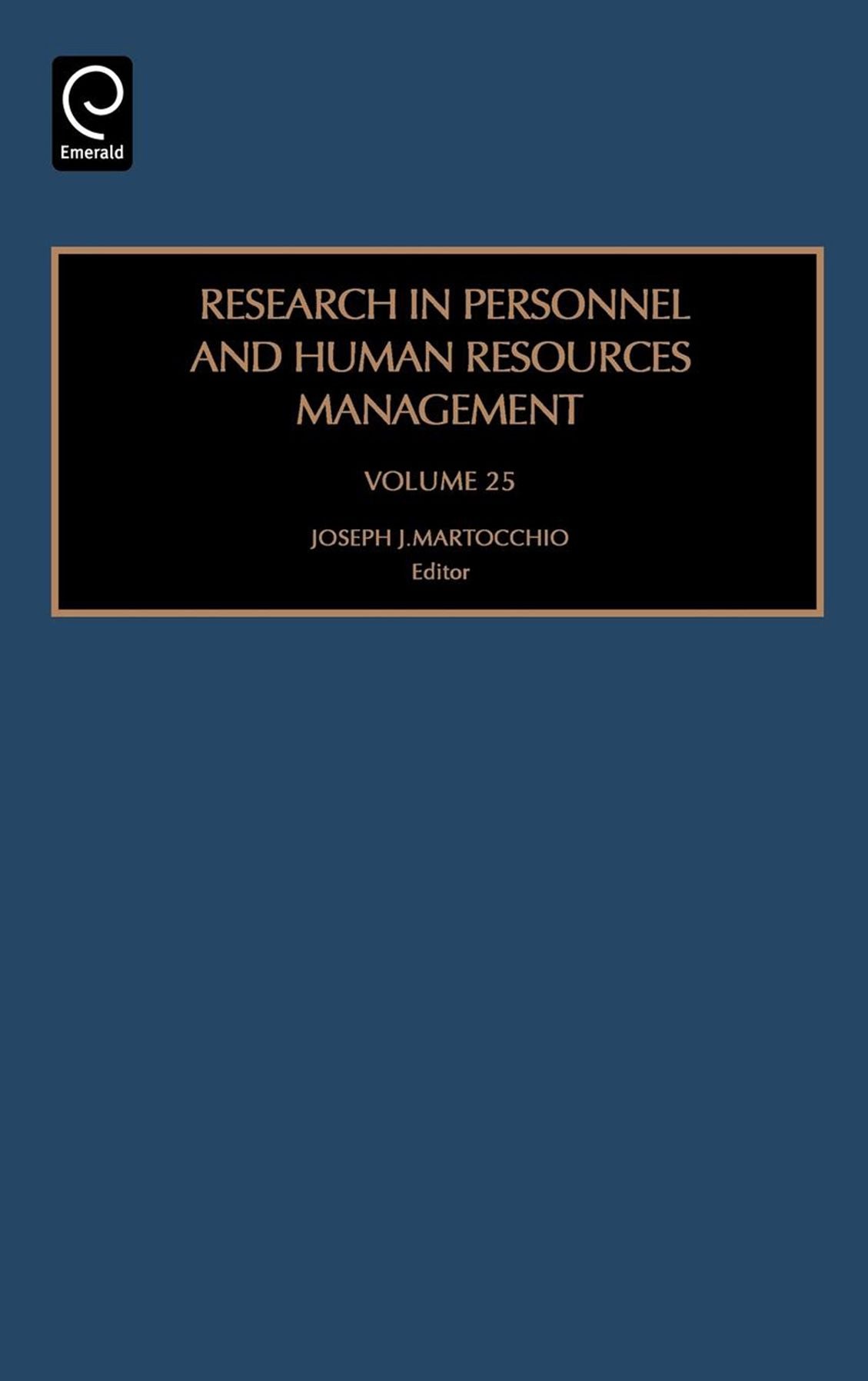 Research in Personnel and Human Resources Management, Volume 25