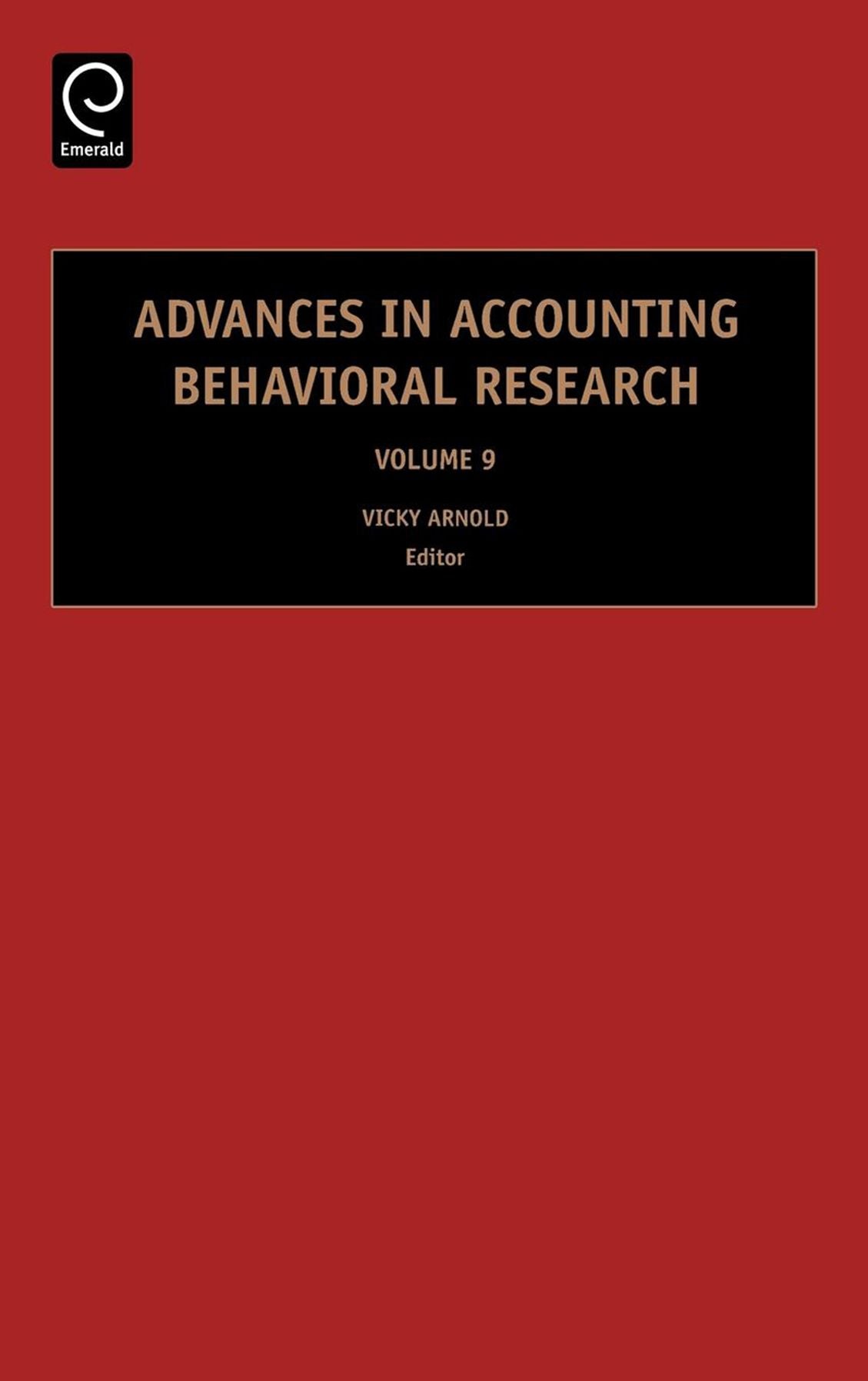 Advances in Accounting Behavioral Research, Volume 9
