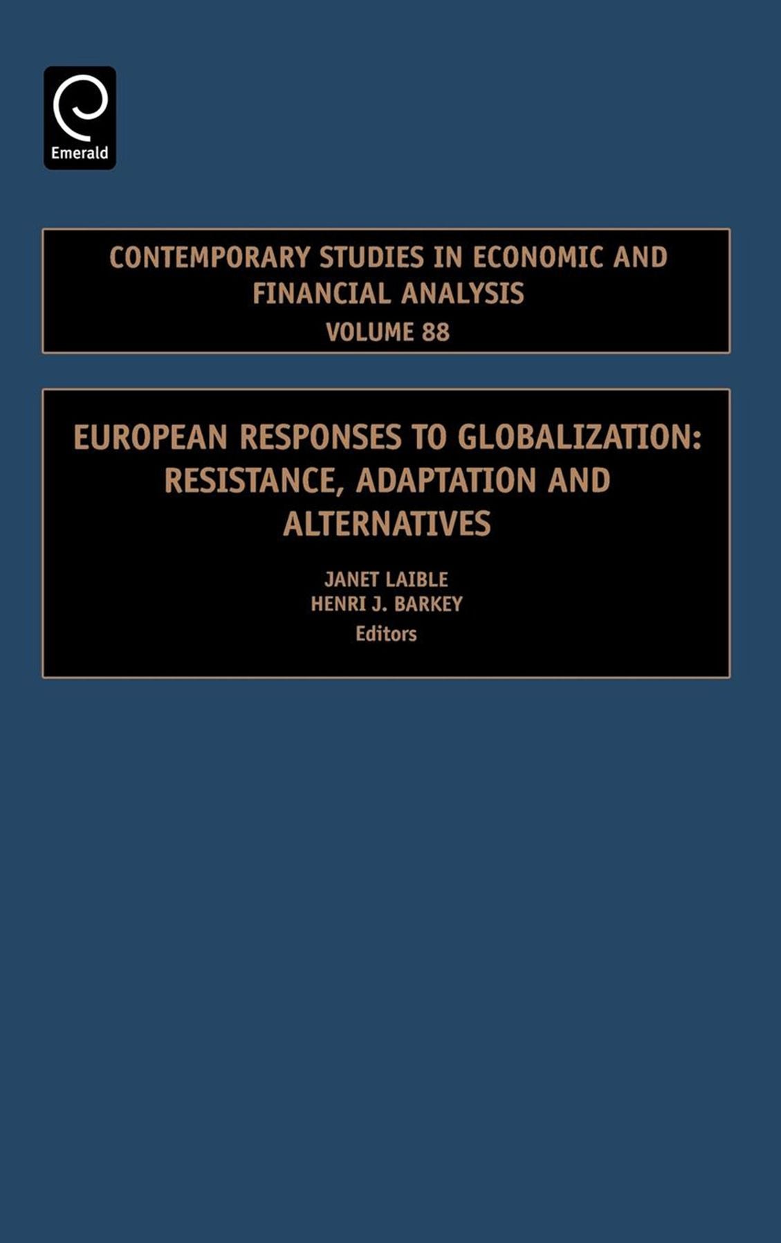 European Responses to Globalization: Resistance, Adaptation and Alternatives