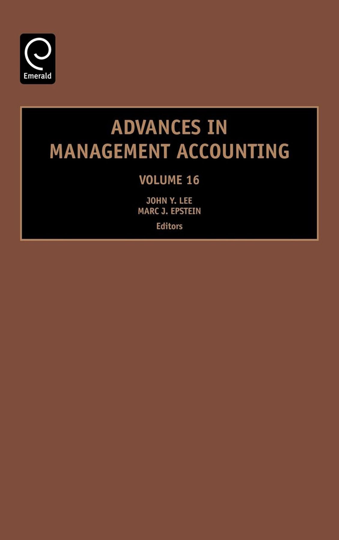 Advances in Management Accounting, Volume 16