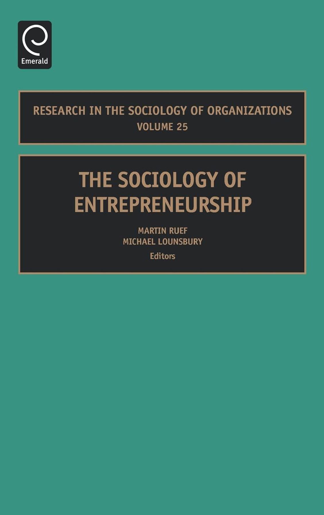 THE SOCIOLOGY OF ENTREPRENEURSHIP V25