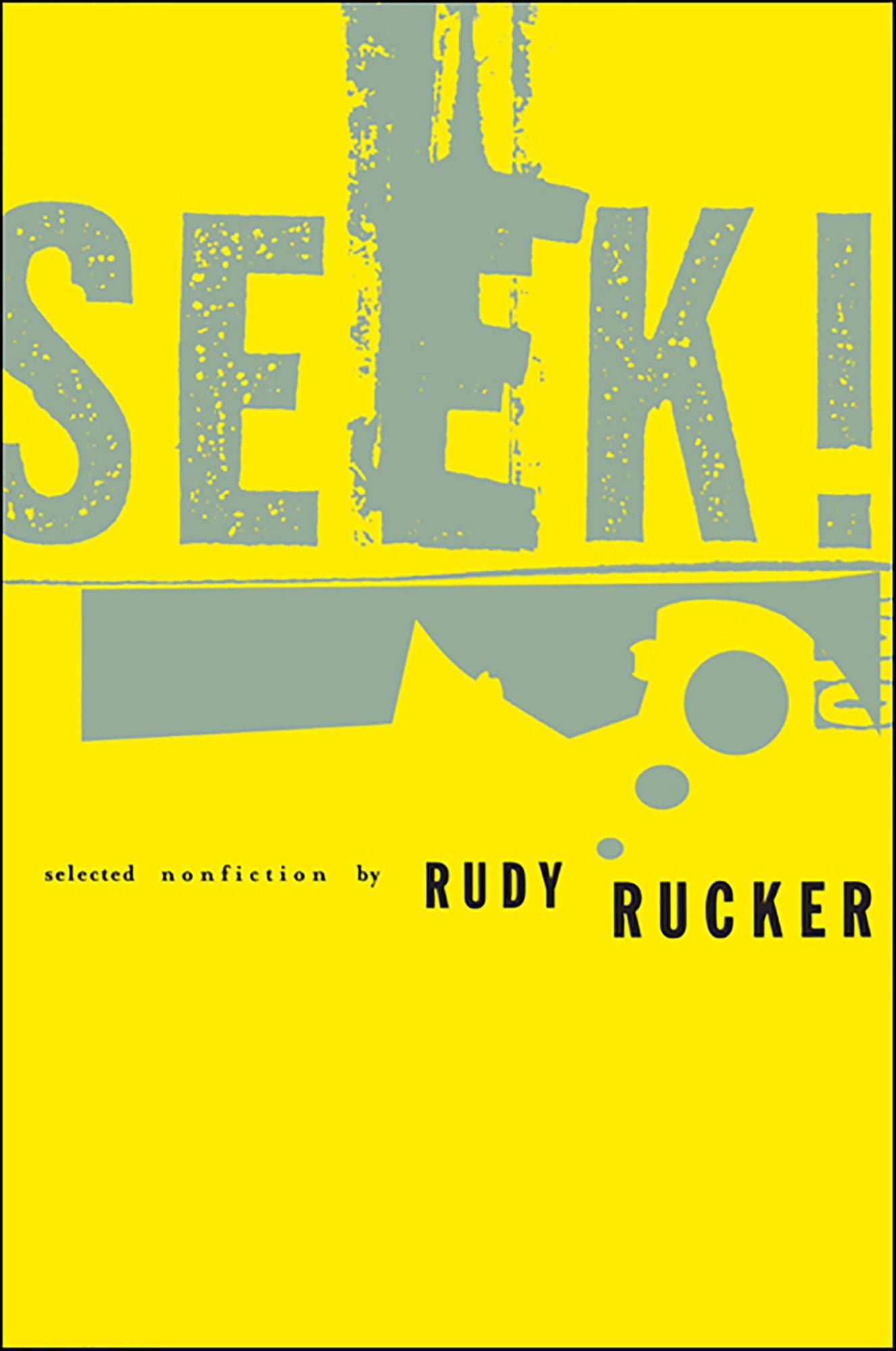 Seek!: Selected Nonfiction