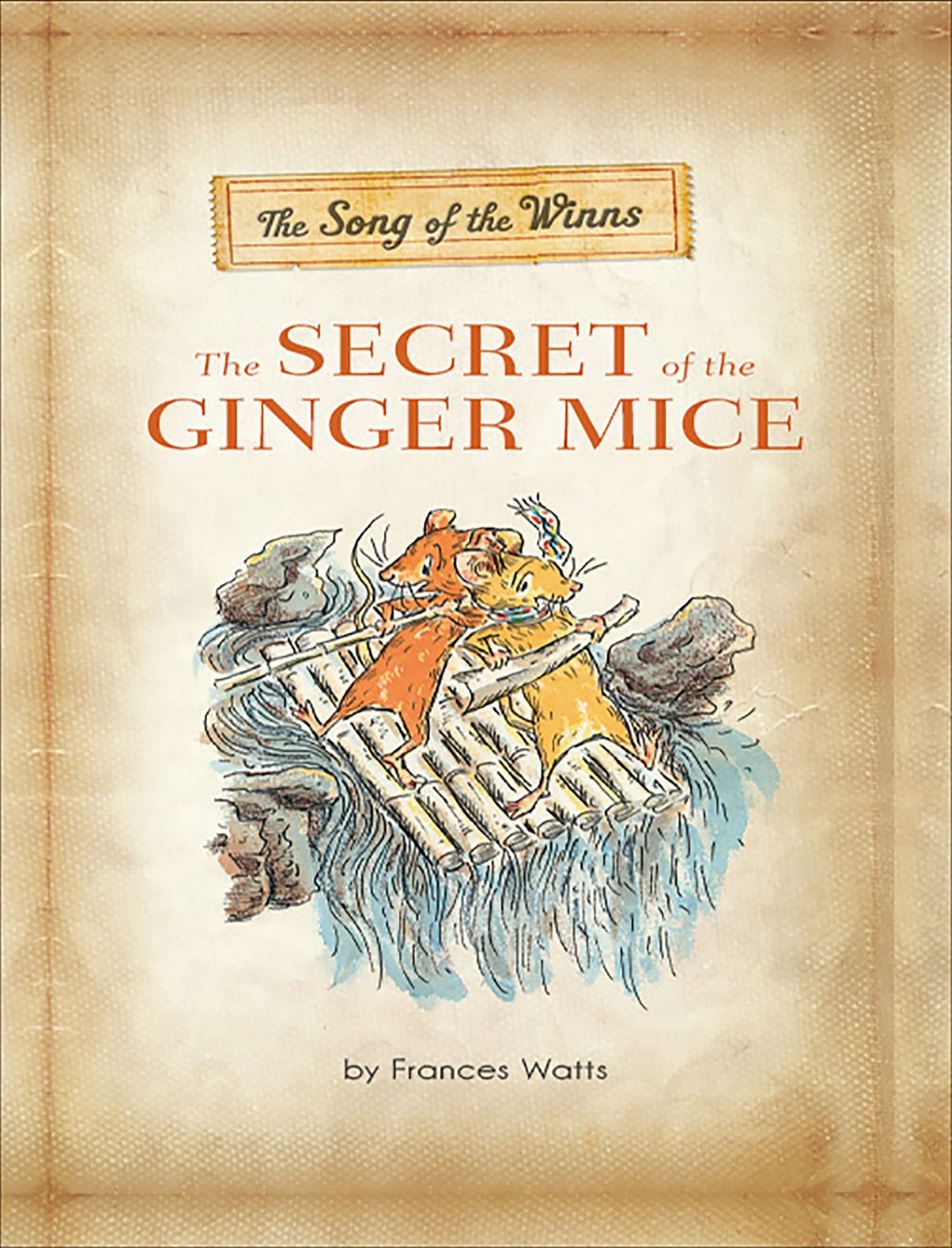 The Song of the Winns: The Secret of the Ginger Mice: The Gerander Trilogy