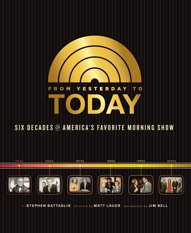 From Yesterday to TODAY: Six Decades of America's Favorite Morning Show