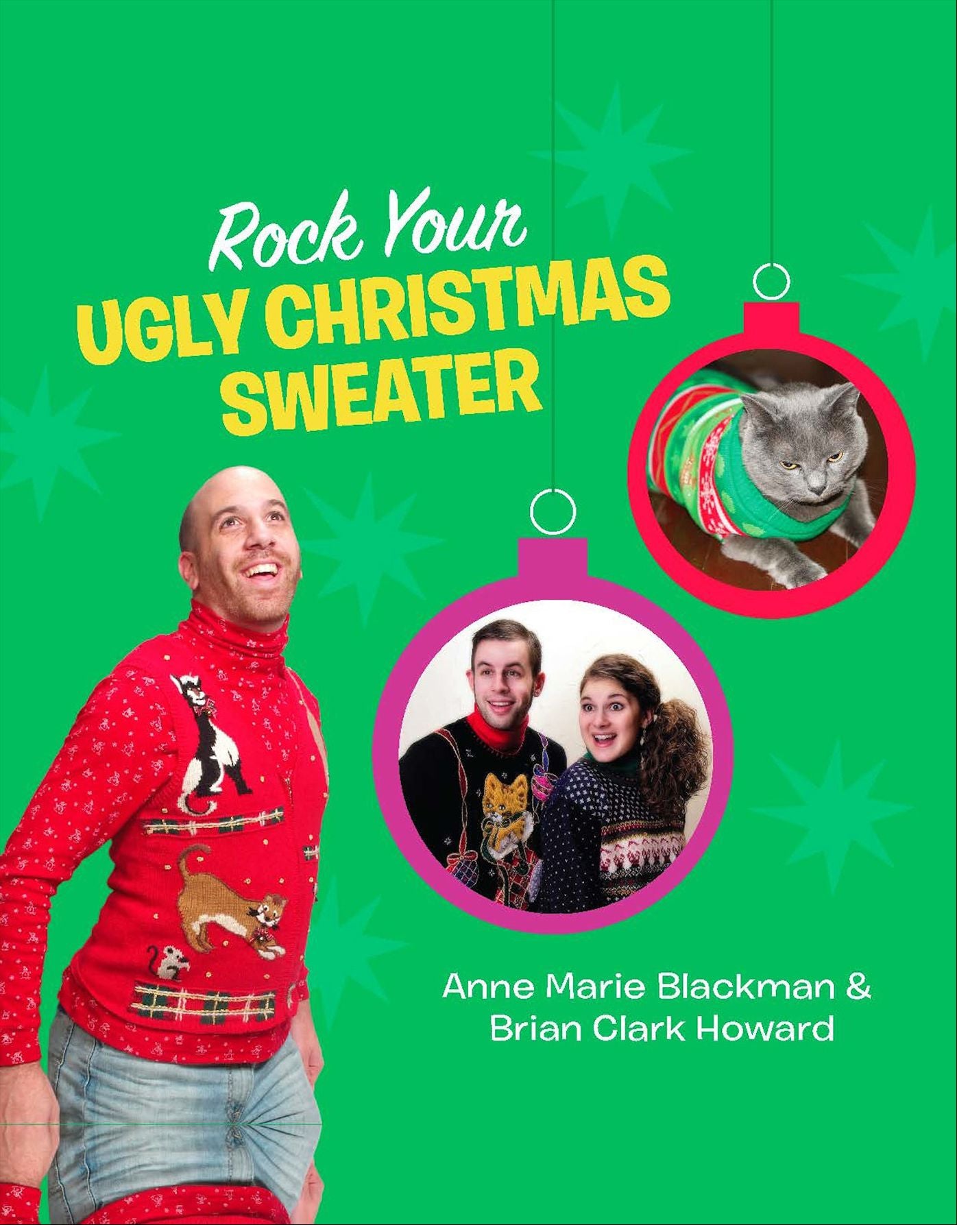 Rock Your Ugly Christmas Sweater