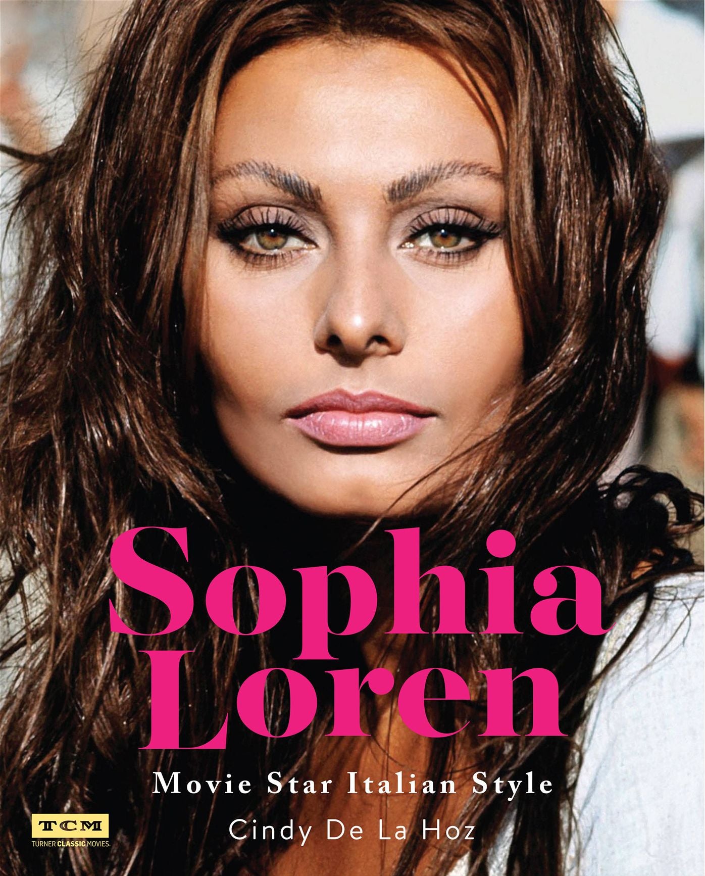 Sophia Loren (Turner Classic Movies): Movie Star Italian Style