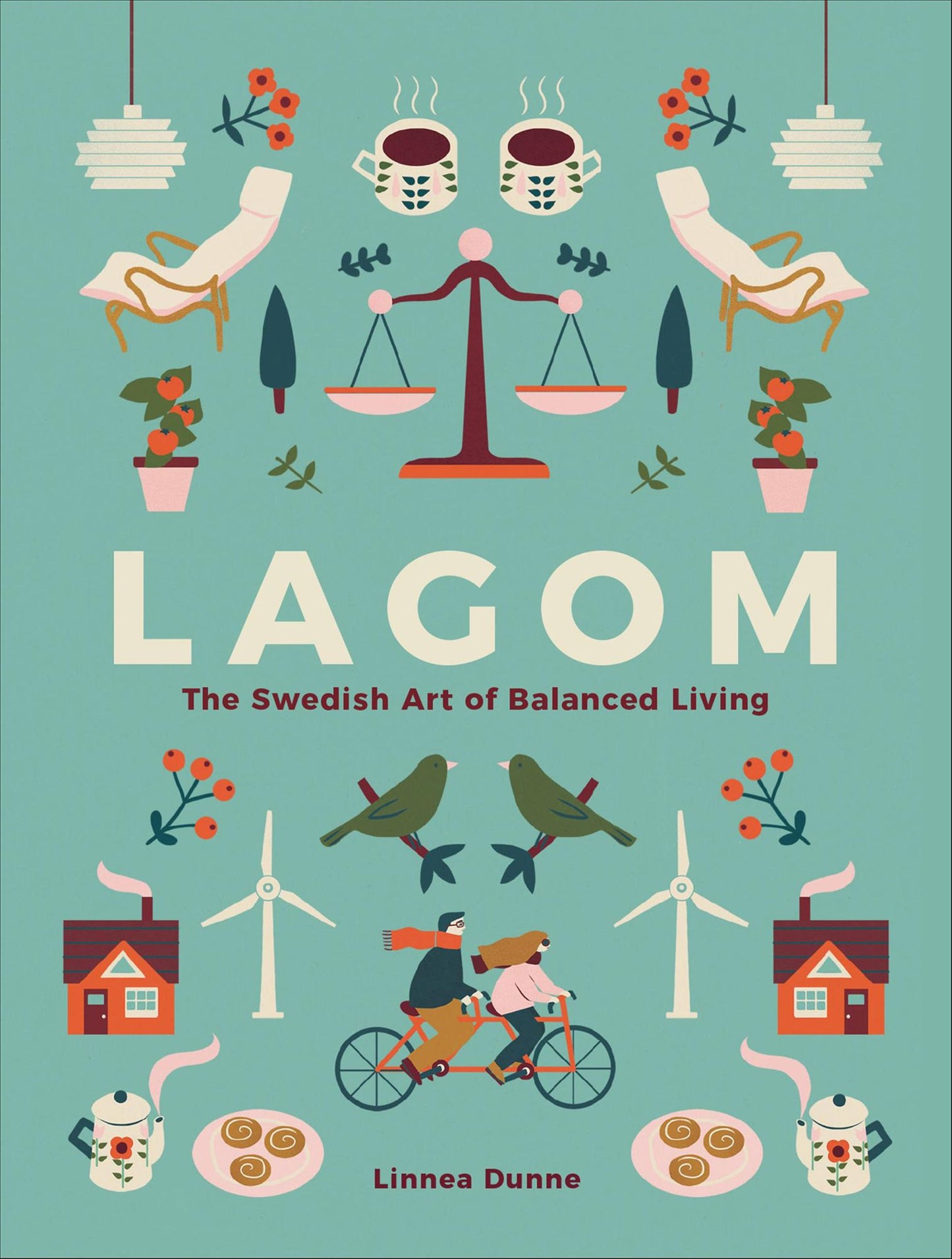 Lagom: The Swedish Art of Balanced Living