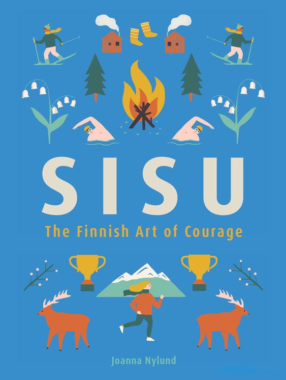 SISU: The Finnish Art of Courage
