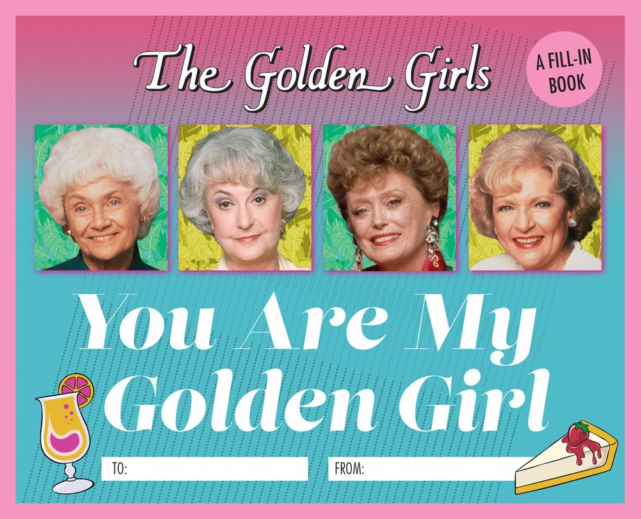 The Golden Girls: You Are My Golden Girl
