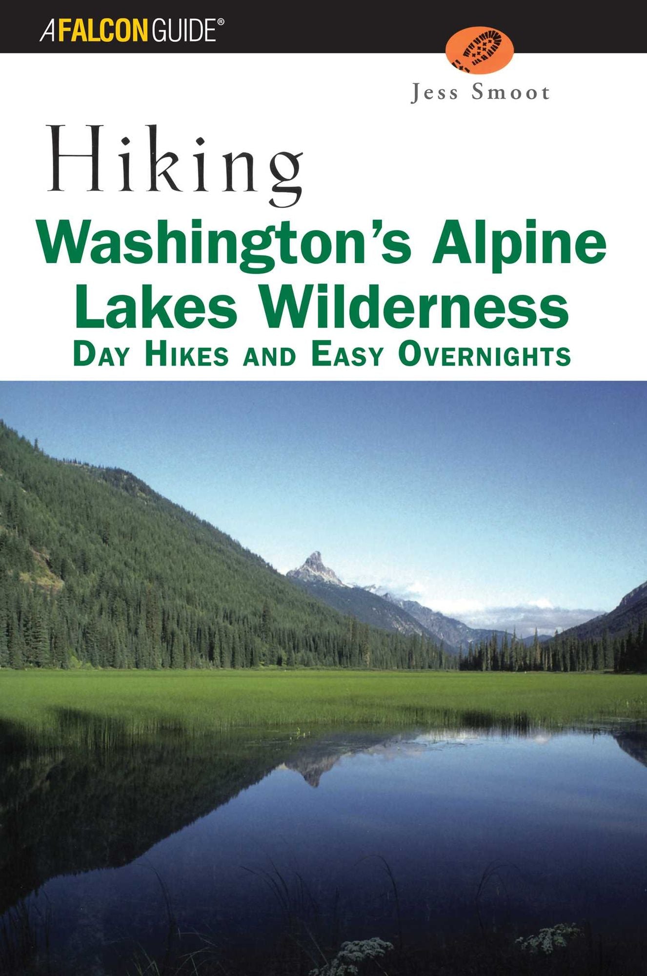 Hiking Washington's Alpine Lakes Wilderness: Day Hikes and Easy Overnights