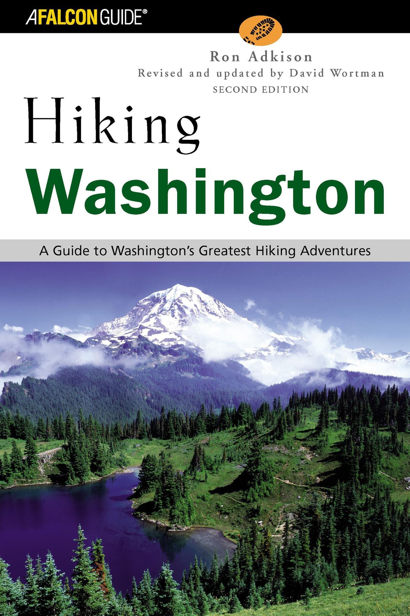Hiking Washington: A Guide to Washingtons Greatest Hiking Adventure 2E