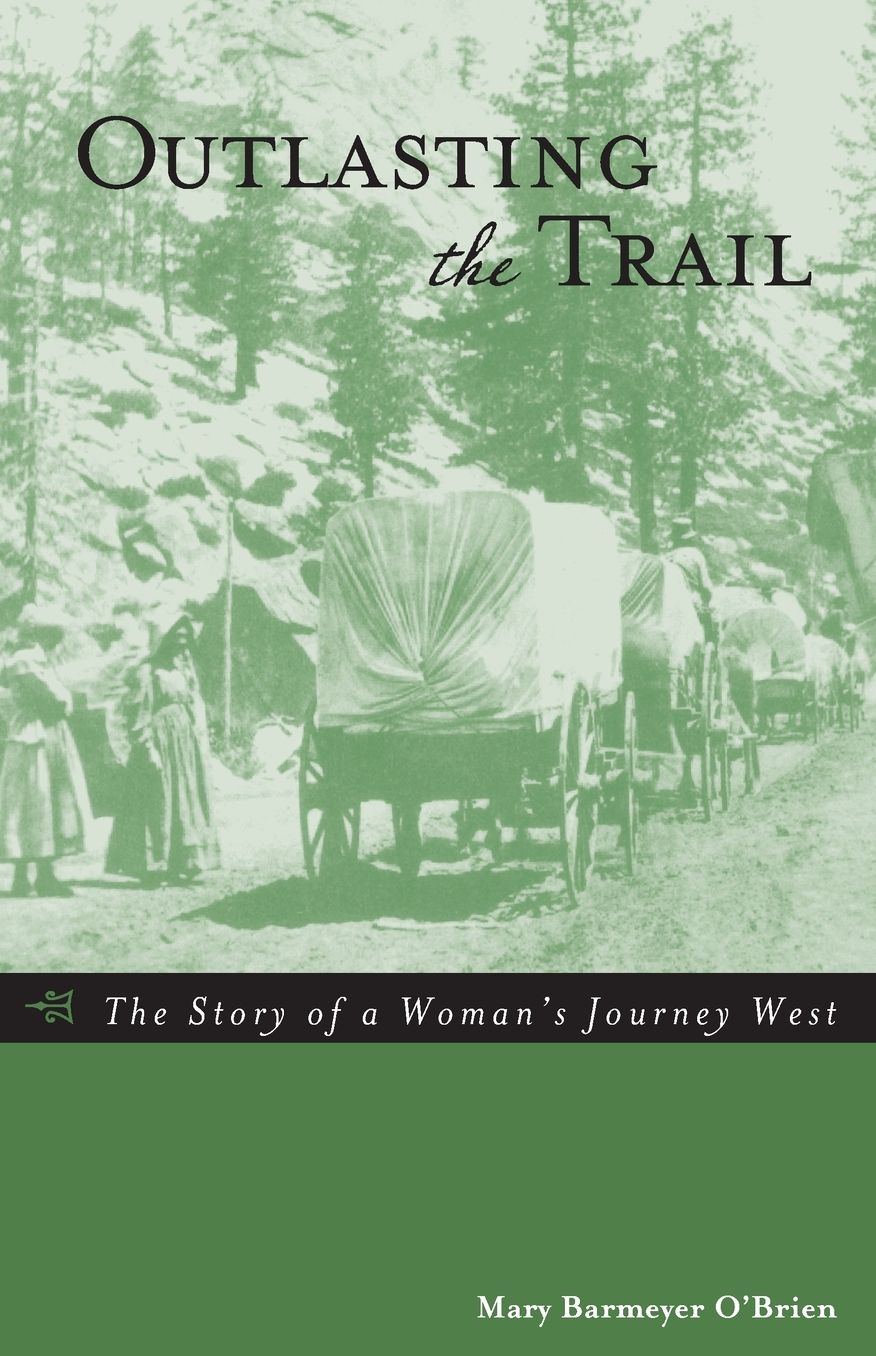 Outlasting the Trail: The Story of Mary Powers' Oregon Trail Journey