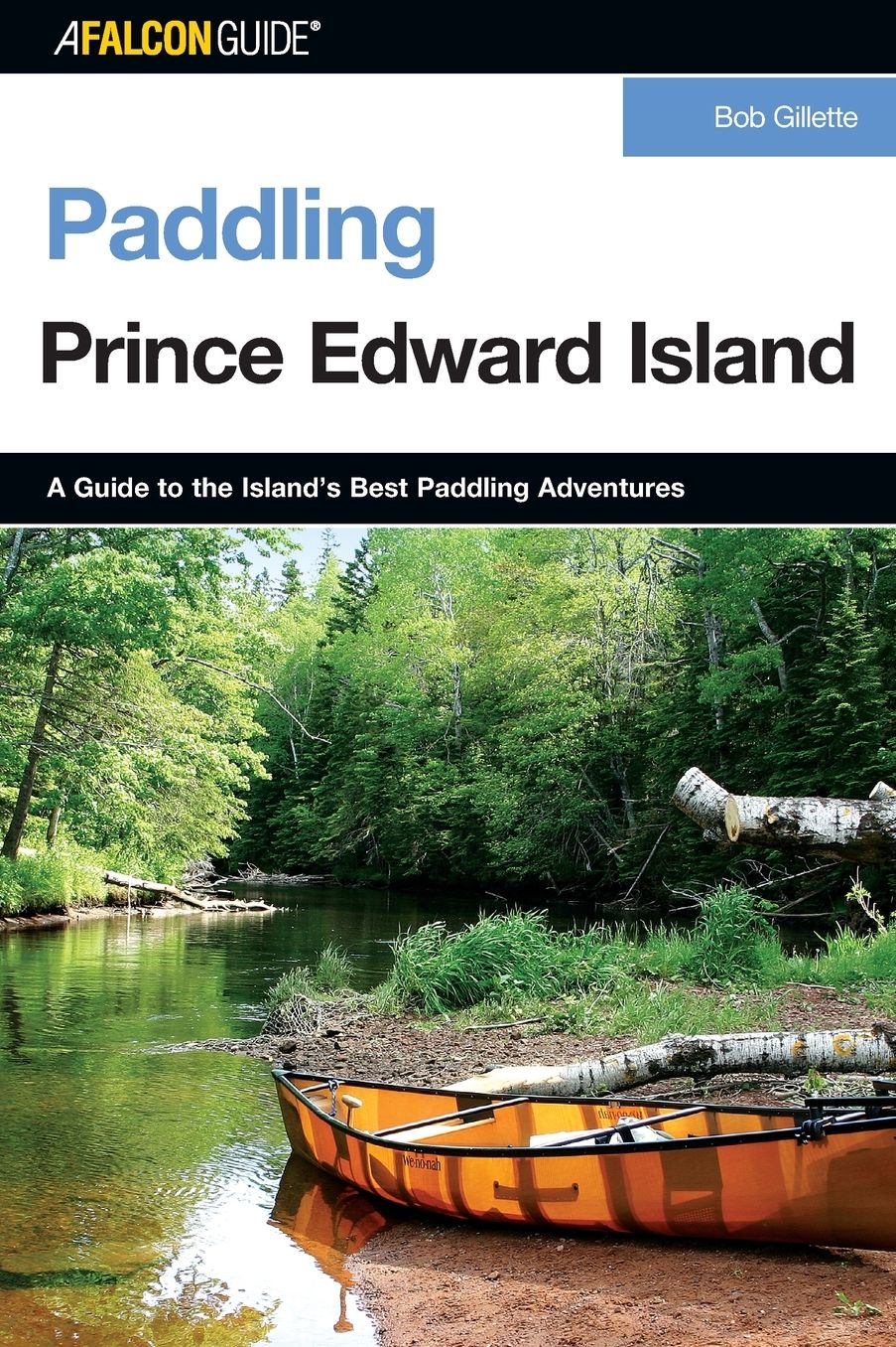 Paddling Prince Edward Island: A Guide to the Island's Best Paddling Adventures