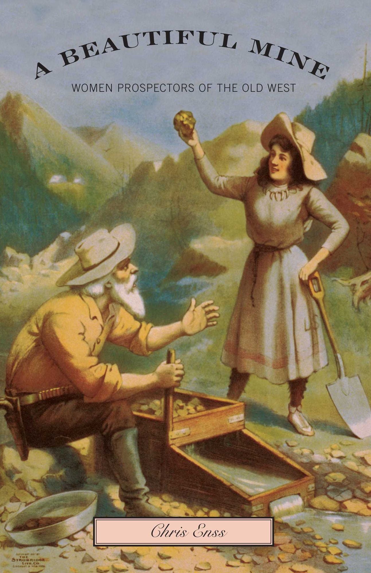 A Beautiful Mine: Women Prospectors of the Old West