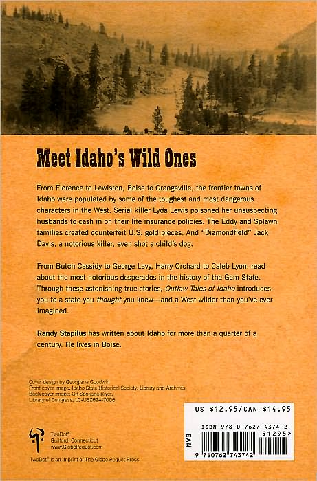 Outlaw Tales of Idaho: True Stories of the Gem State's Most Infamous Crooks, Culprits, and Cutthroats