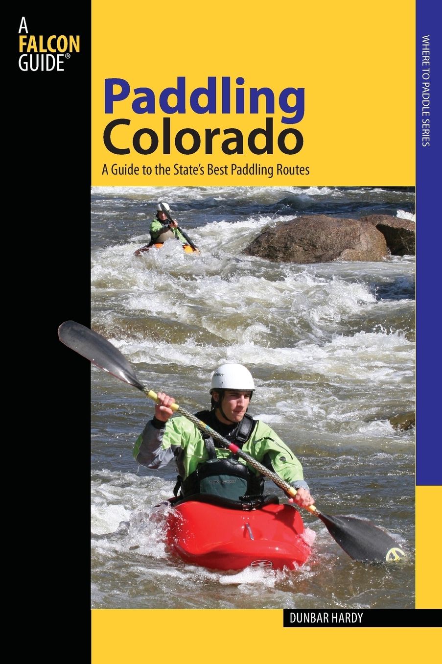 Paddling Colorado: A Guide to the State's Best Paddling Routes