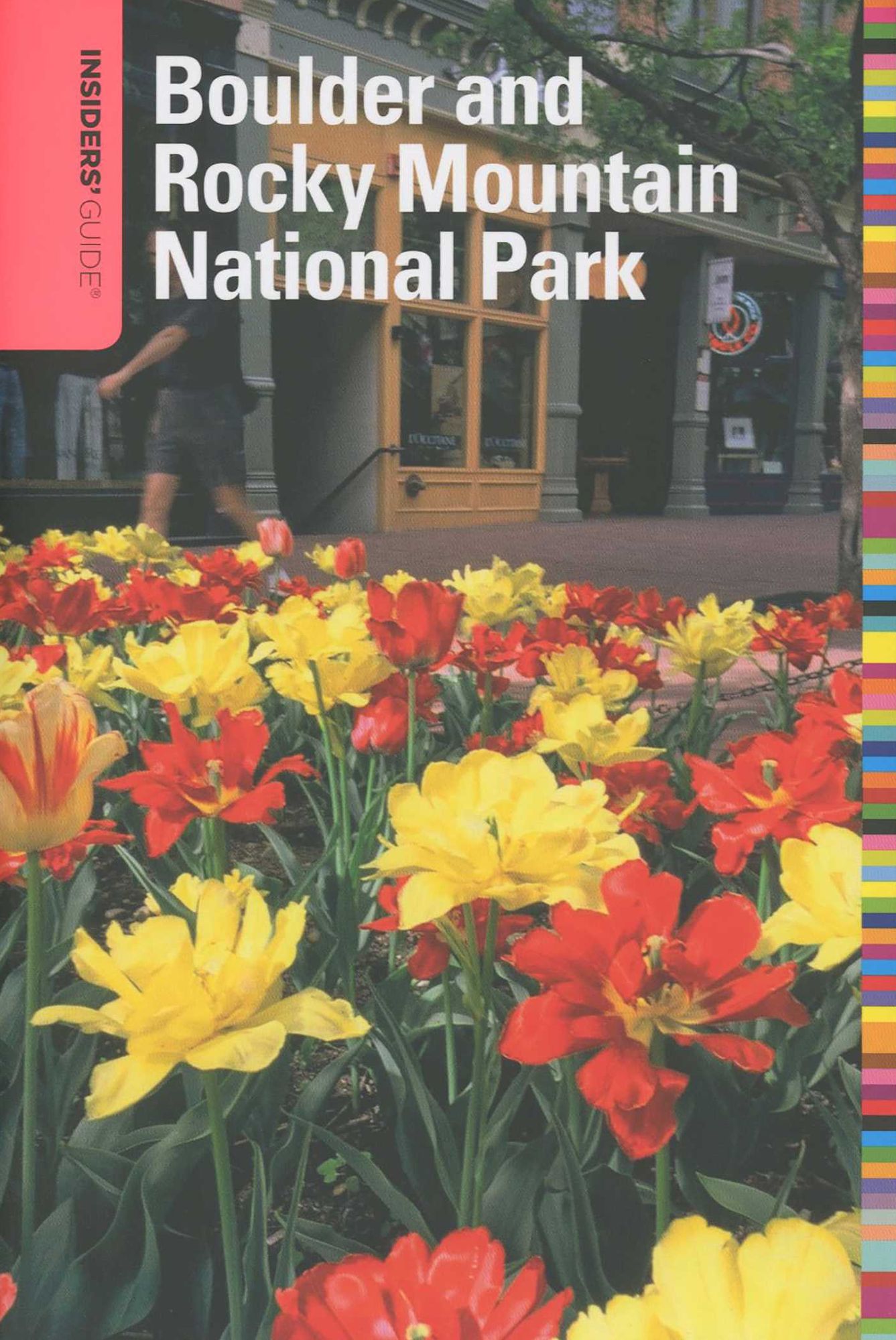 Insiders' Guide to Boulder and Rocky Mountain National Park