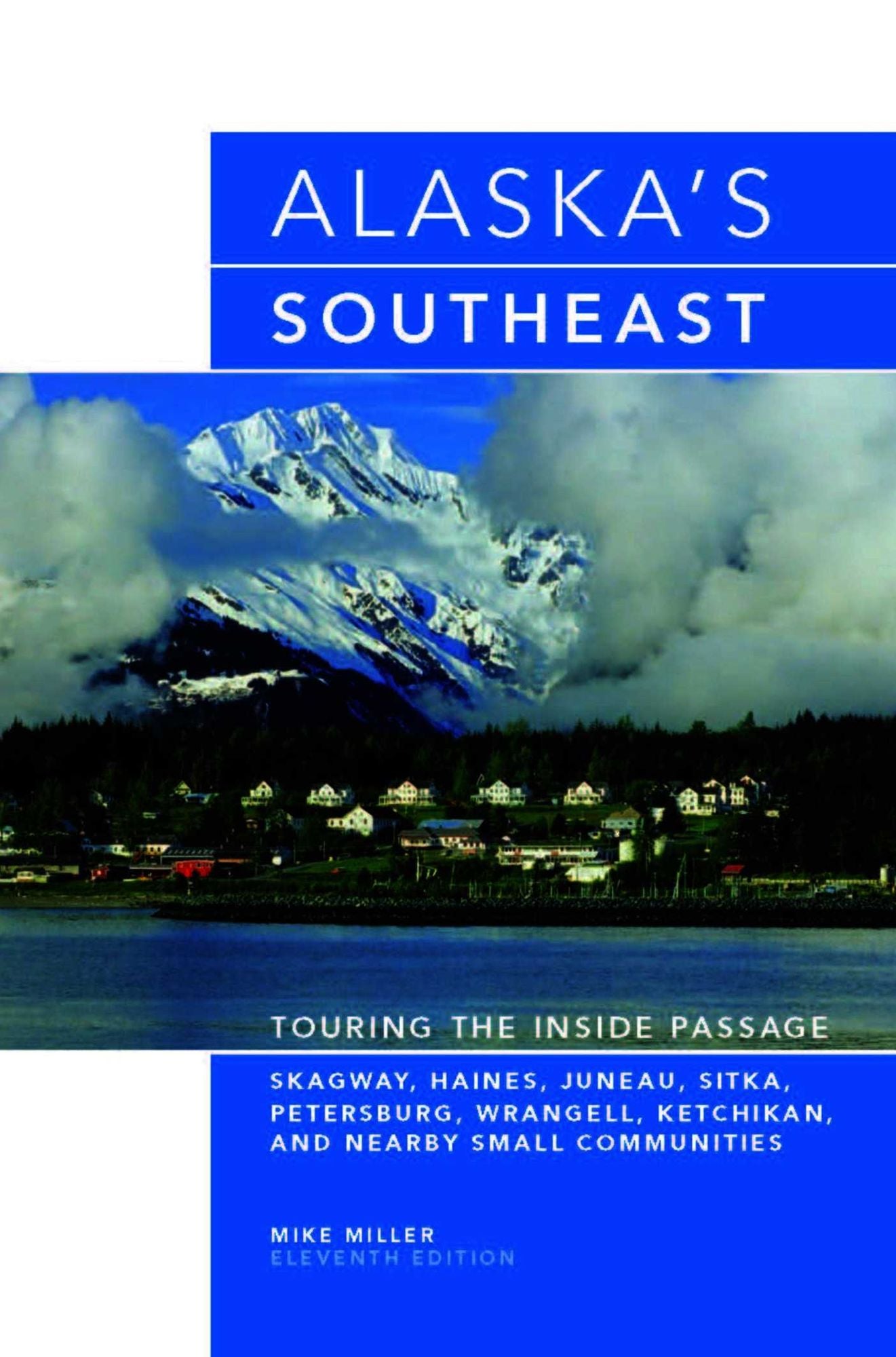 Alaska's Southeast: Touring the Inside Passage