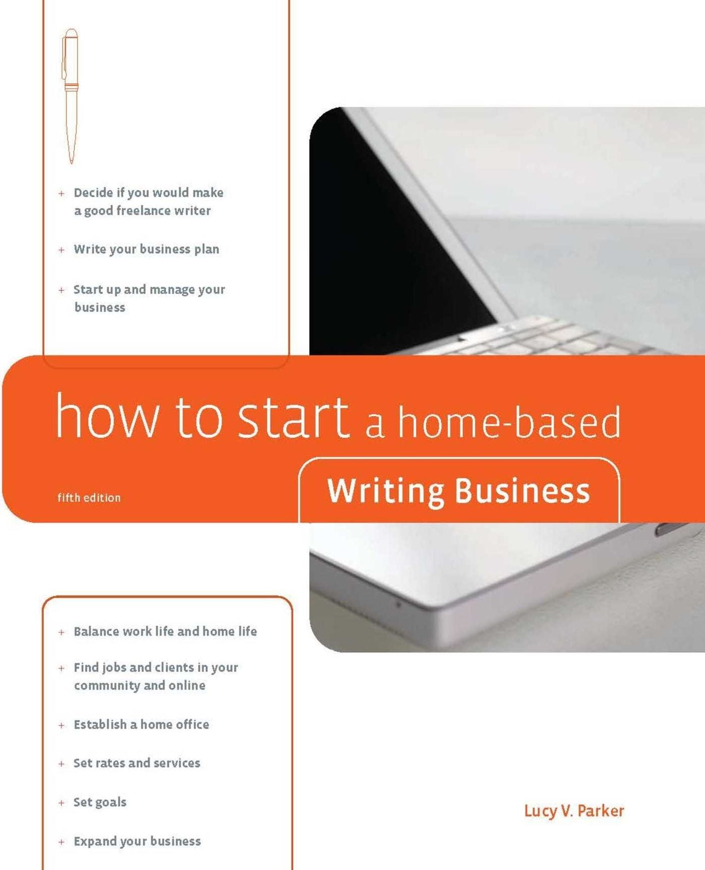How to Start a Home-Based Writing Business, 5th (Home-Based Business Series)