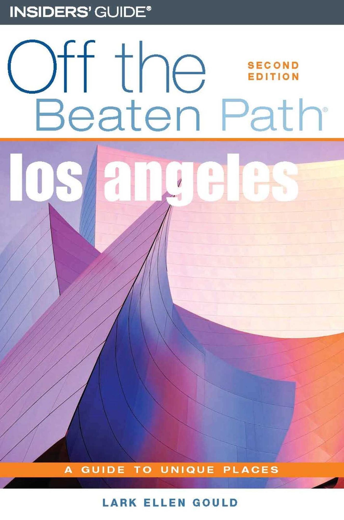 Los Angeles Off the Beaten Path®