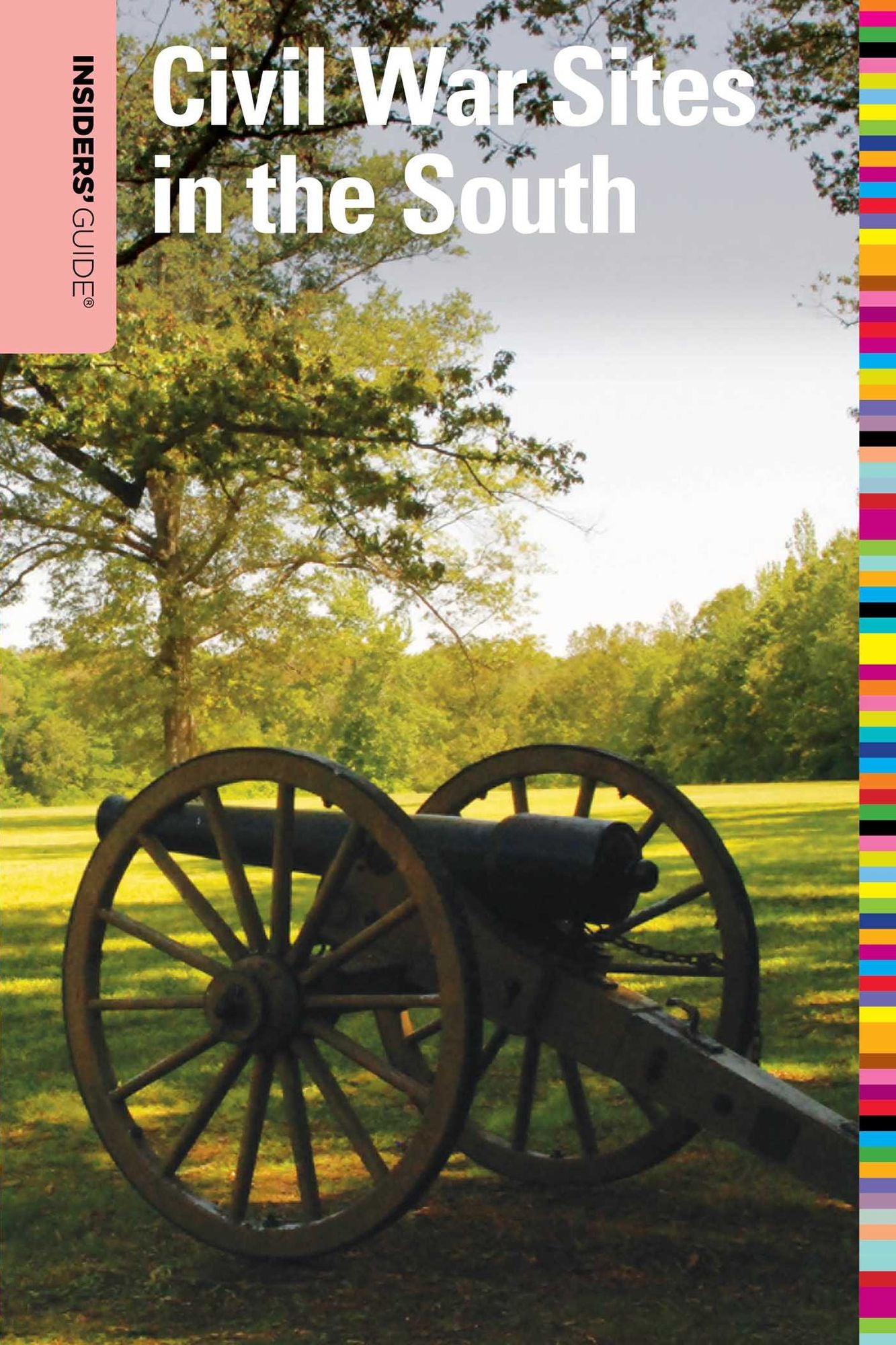 Insiders' Guide to Civil War Sites in the South, 4th