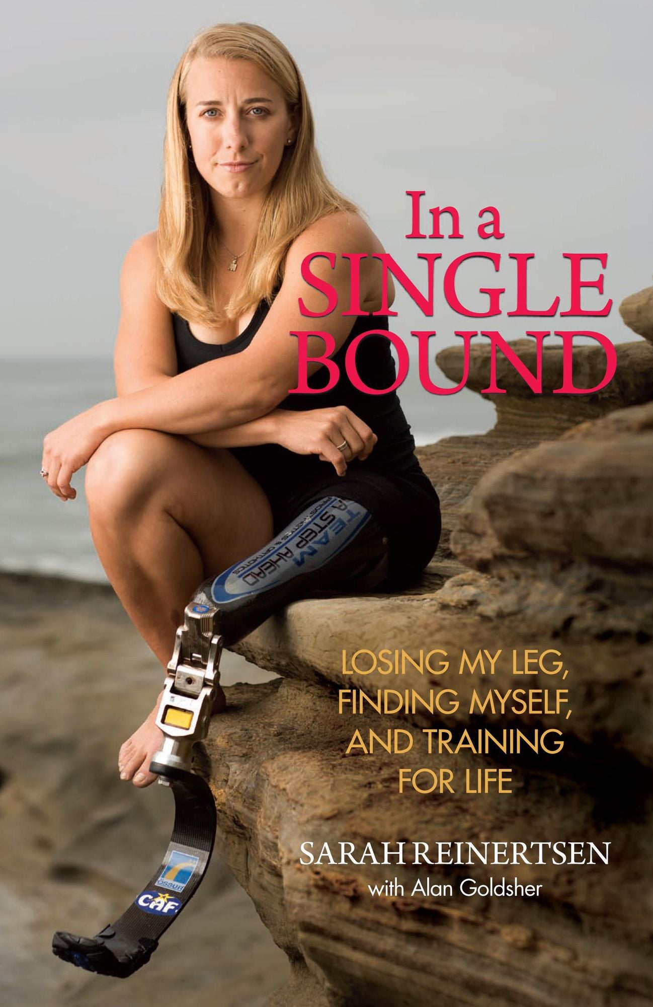In a Single Bound: Losing My Leg, Finding Myself, and Training for Life
