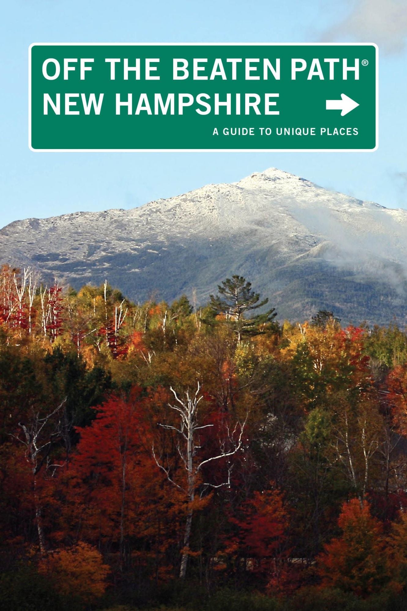 New Hampshire Off the Beaten Path®: A Guide to Unique Places