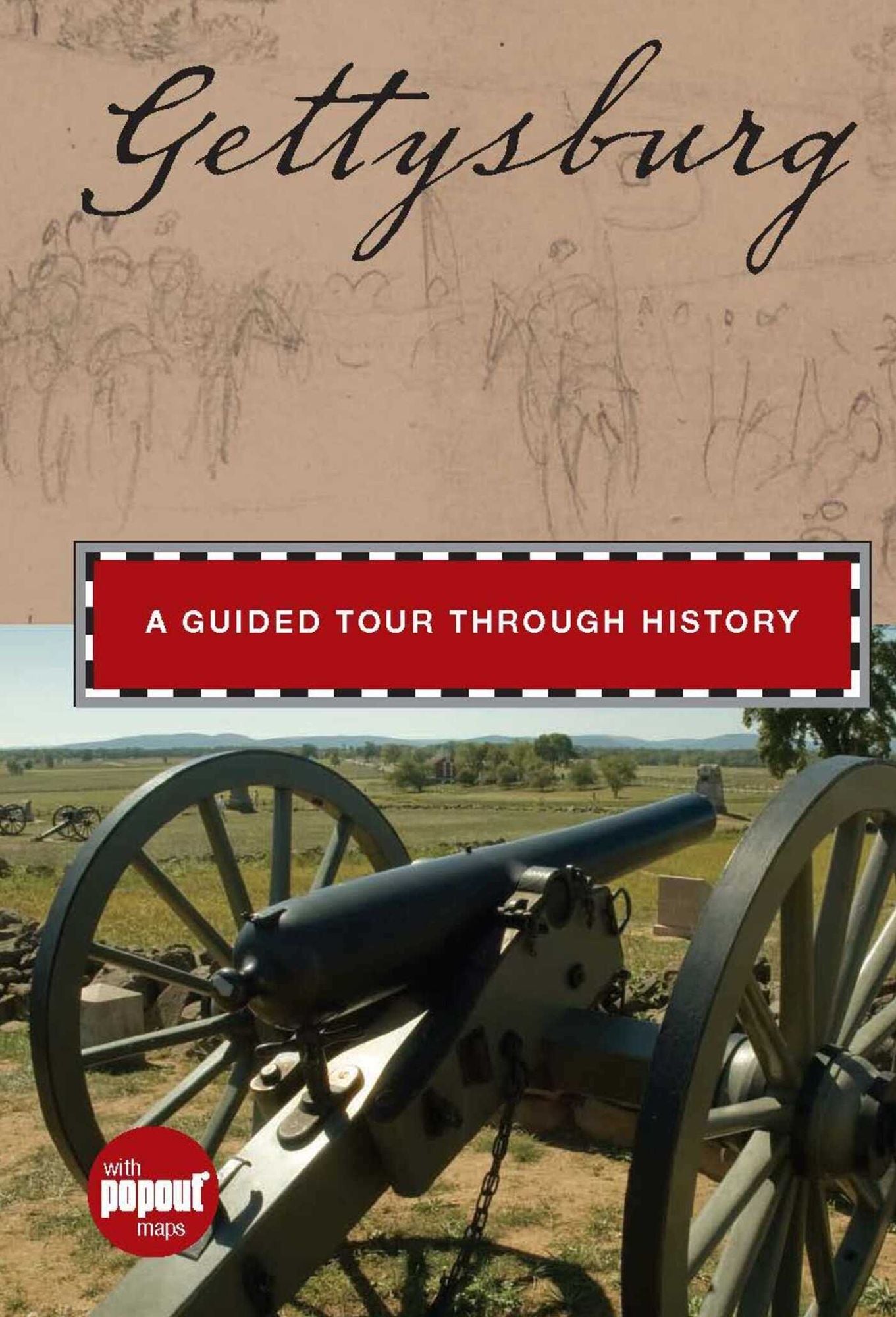 Gettysburg: A Guided Tour through History
