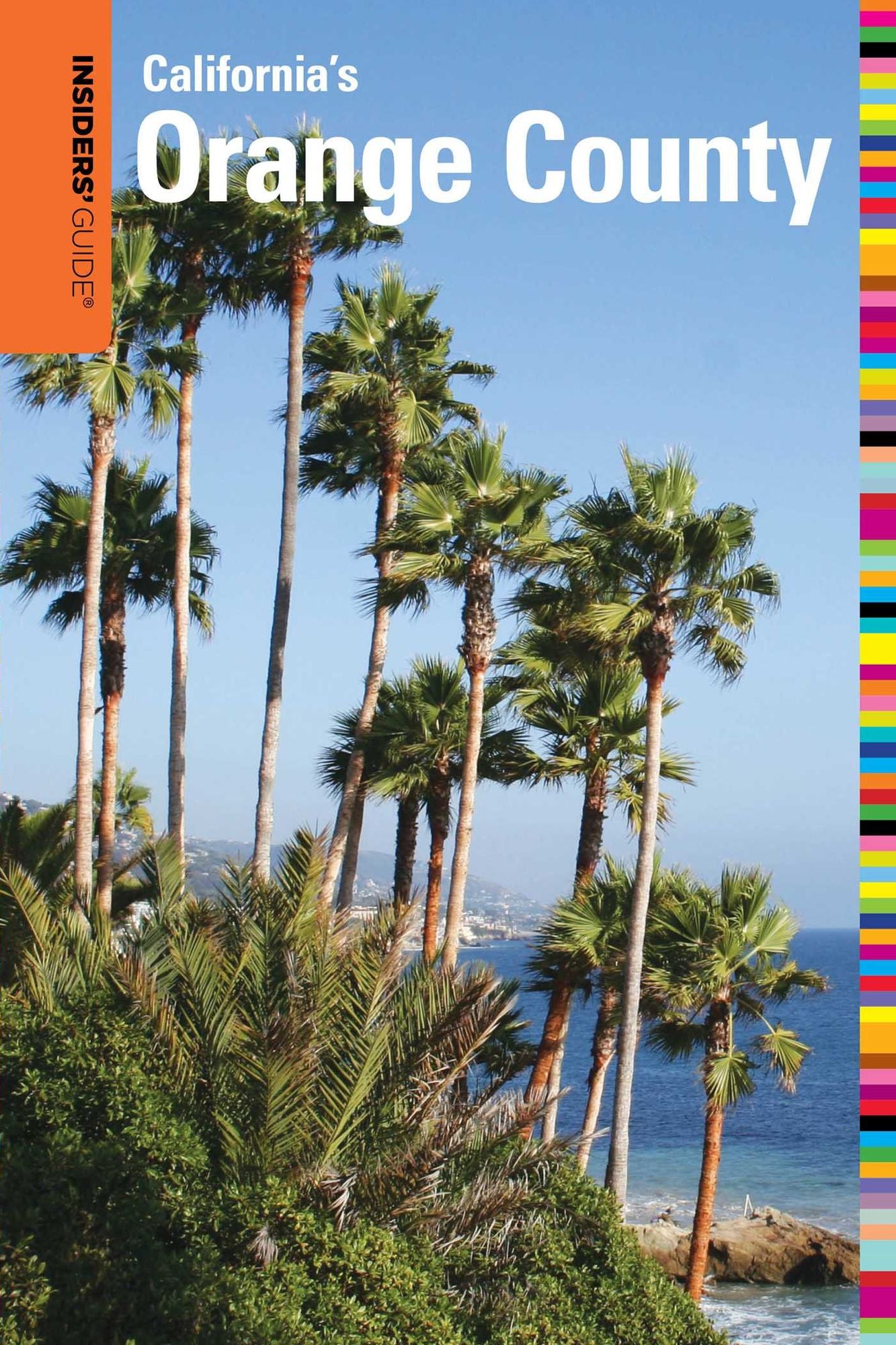 Insider's Guide to Orange County, CA