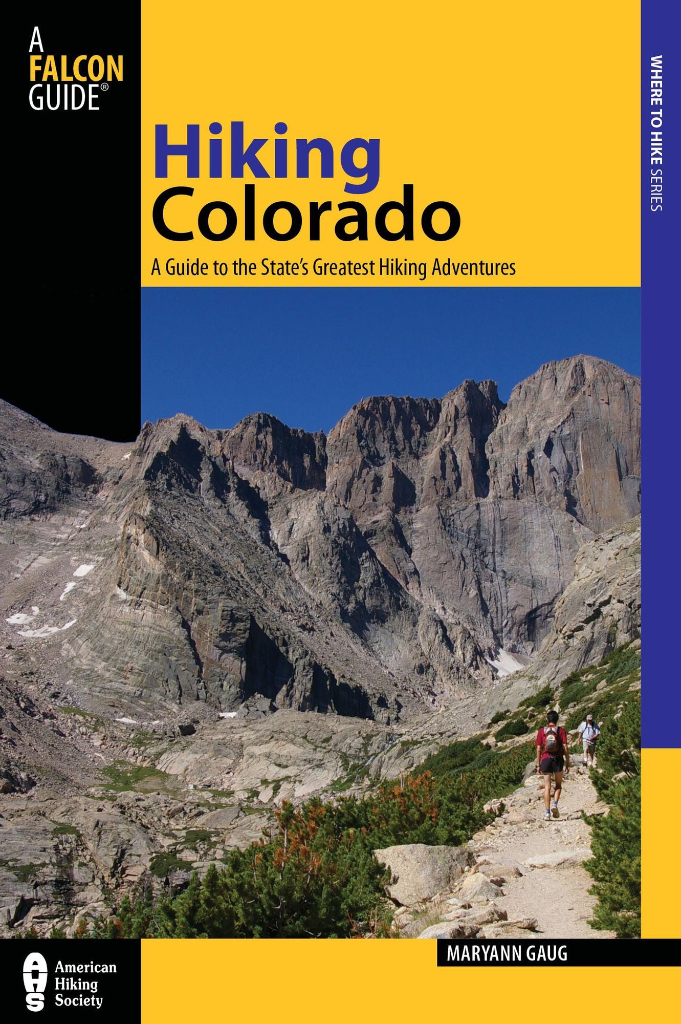 Hiking Colorado, 3rd: A Guide to 75 of the State's Greatest Hiking Adventures