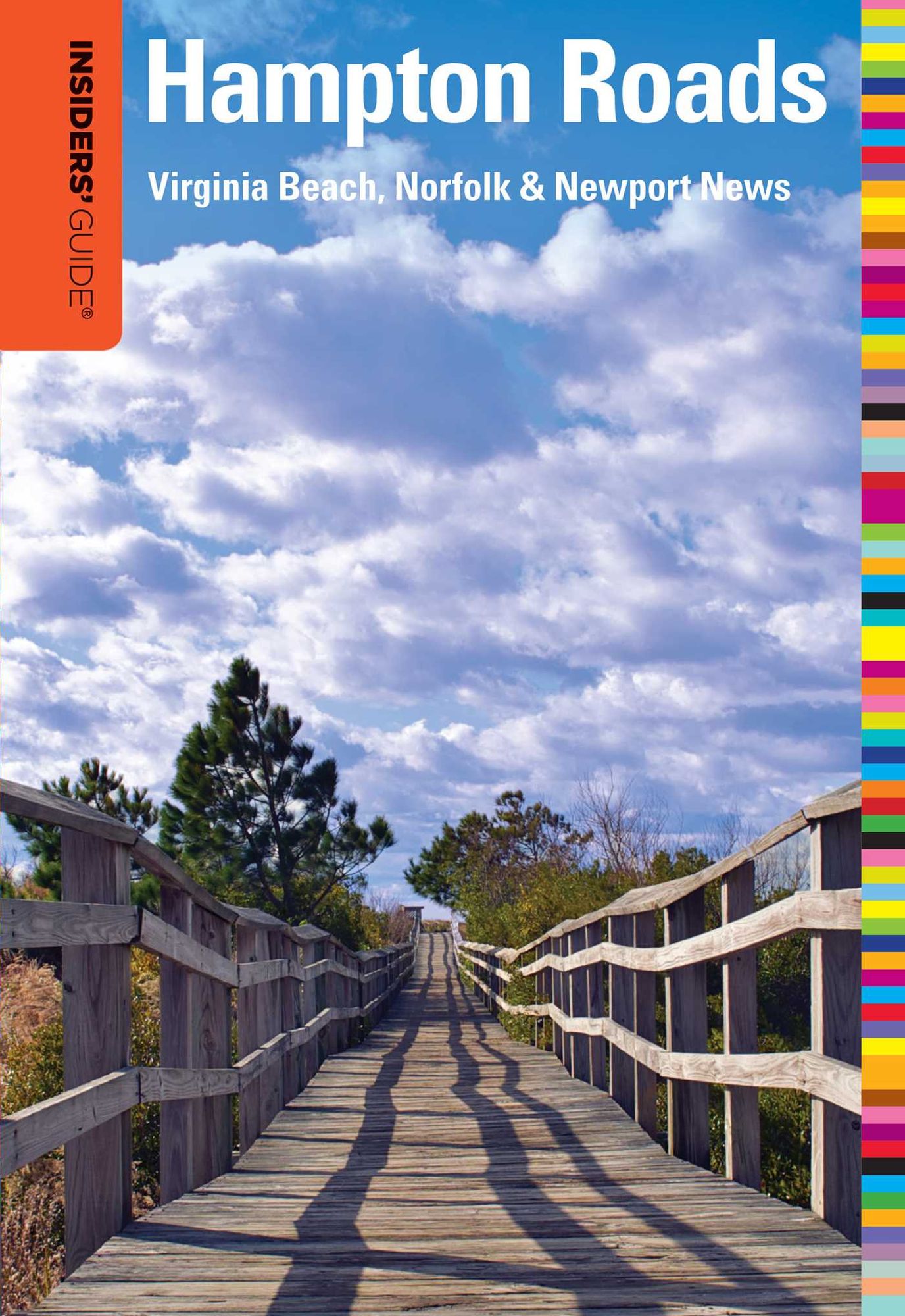 Insiders' Guide to Hampton Roads: Virginia Beach, Norfolk & Newport News