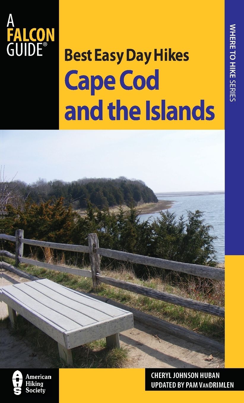 Best Easy Day Hikes Cape Cod and the Islands, 2nd