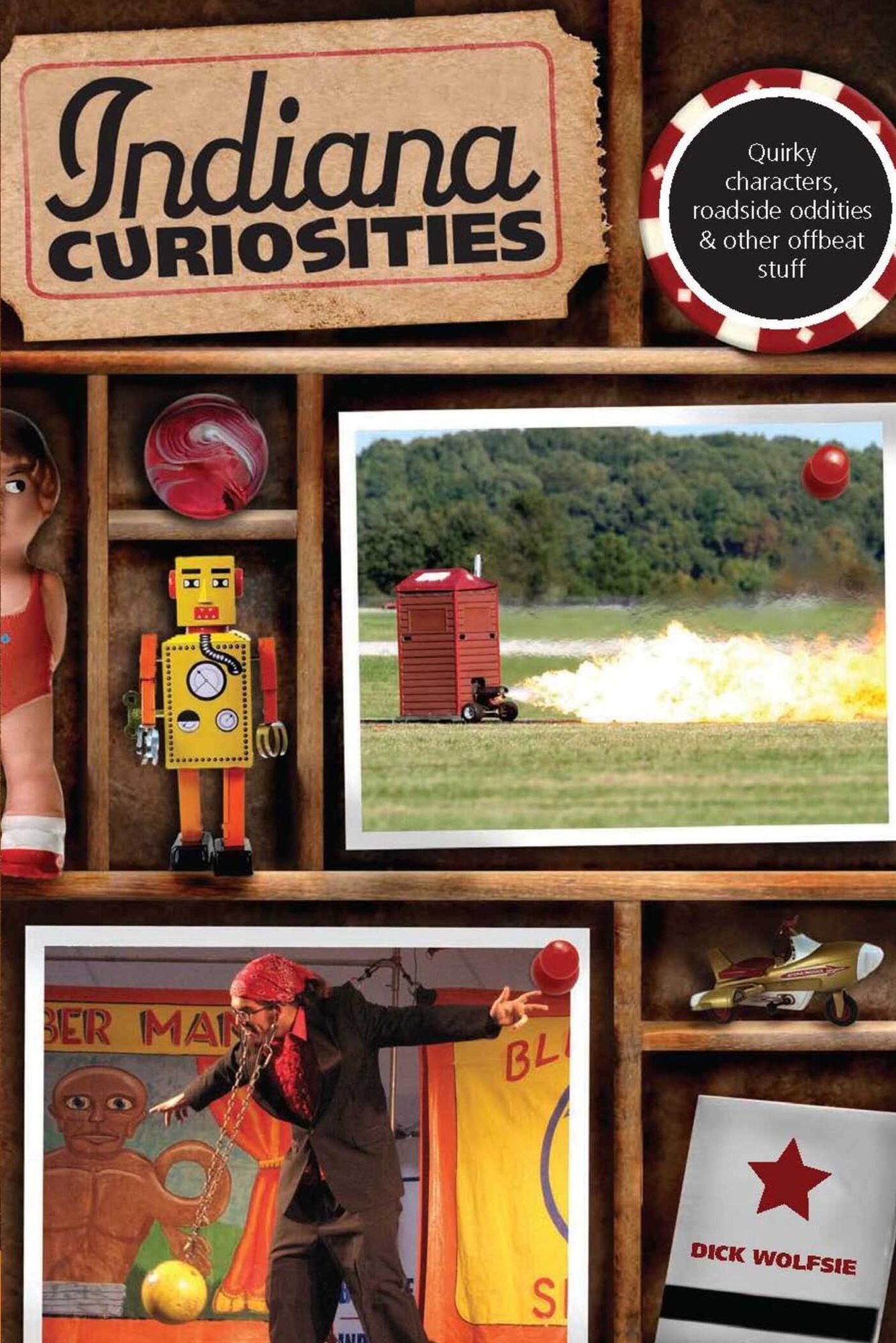 Indiana Curiosities: Quirky characters, roadside oddities & other offbeat stuff