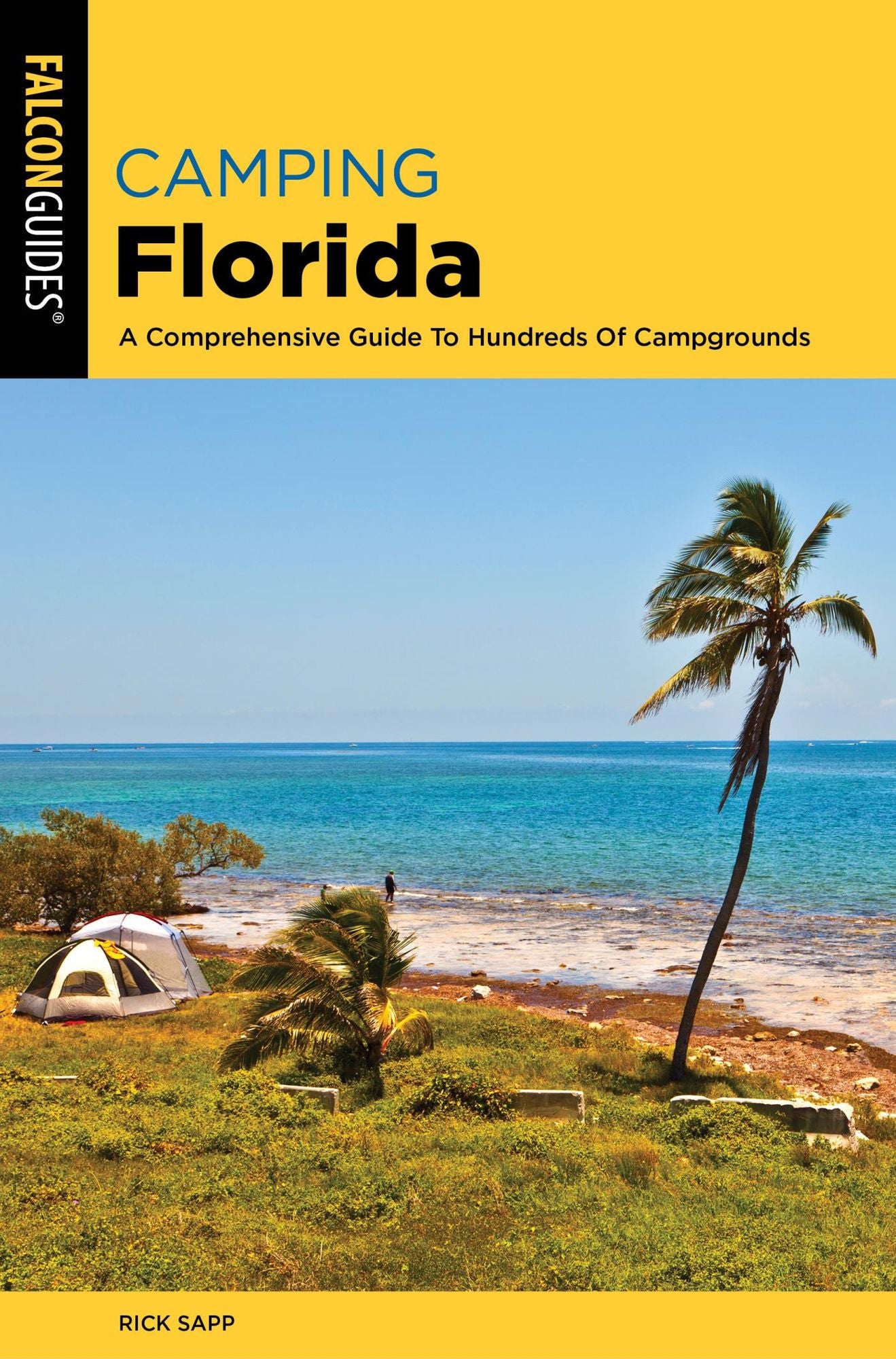 Camping Florida: A Comprehensive Guide to Hundreds of Campgrounds