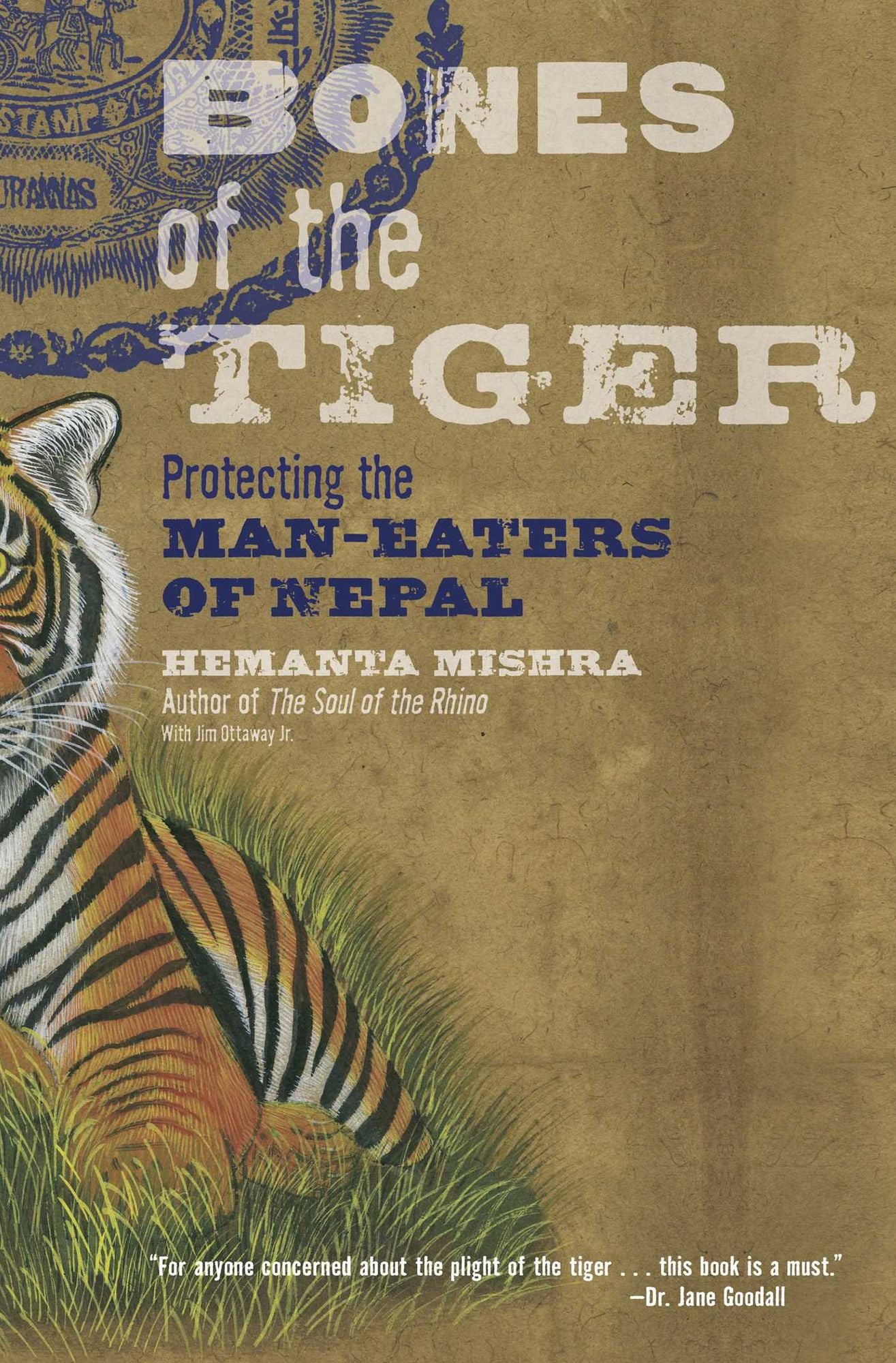 Bones of the Tiger: Protecting the Man-Eaters of Nepal