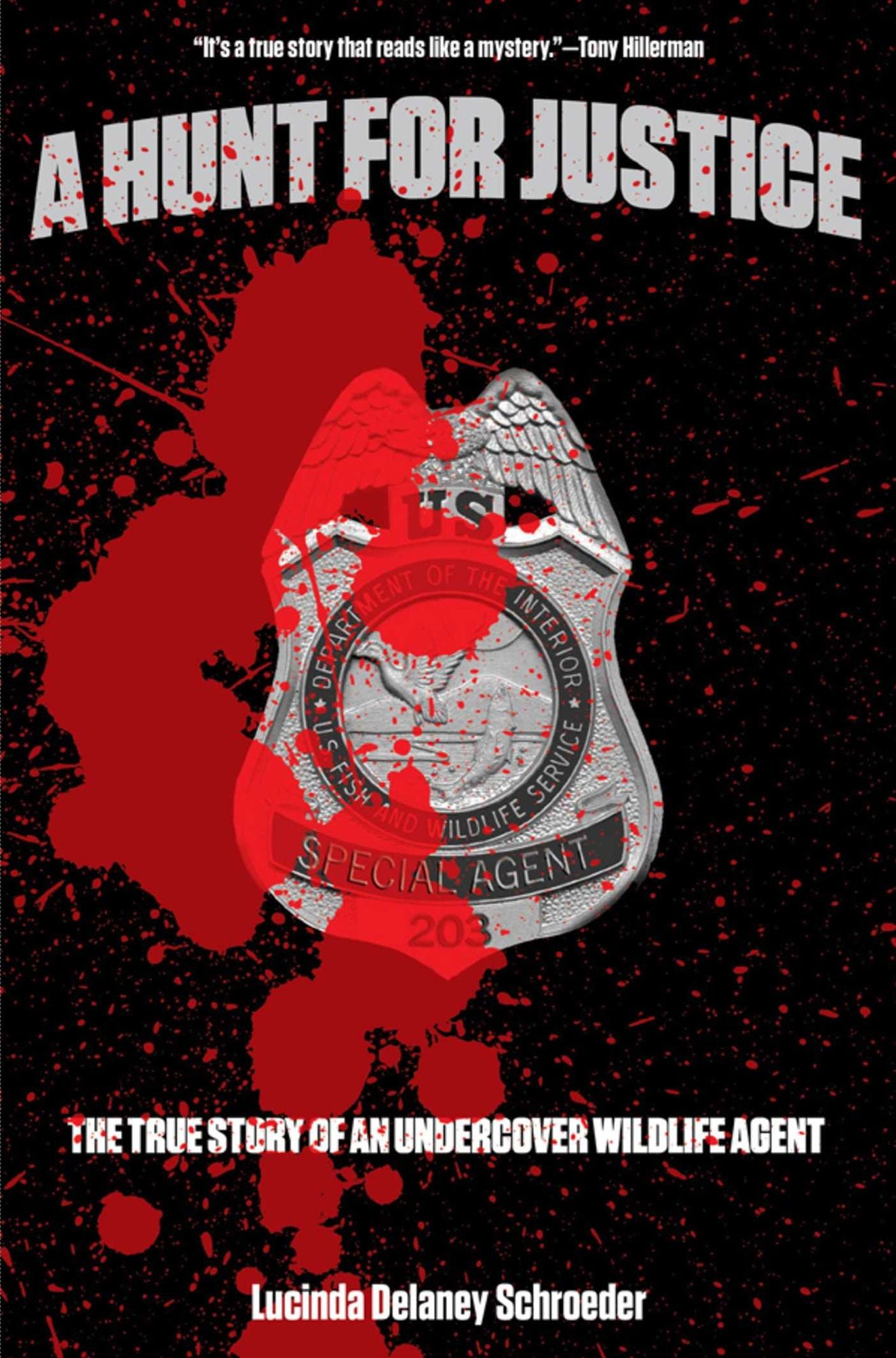 Hunt for Justice: The True Story of an Undercover Wildlife Agent