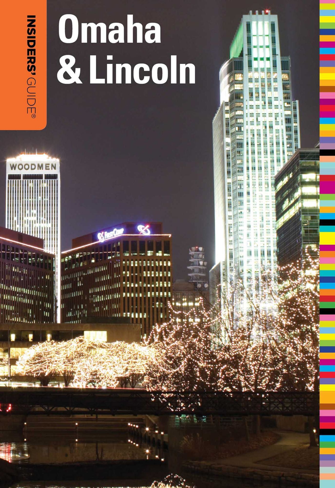 Insiders' Guide to Omaha & Lincoln