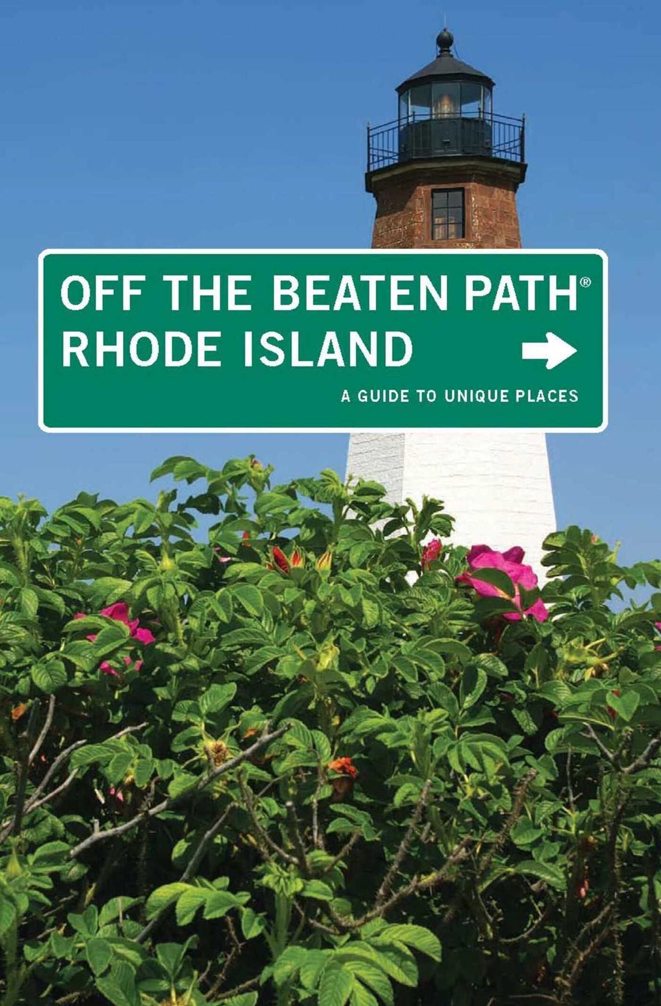 Rhode Island Off the Beaten Path®: A Guide to Unique Places