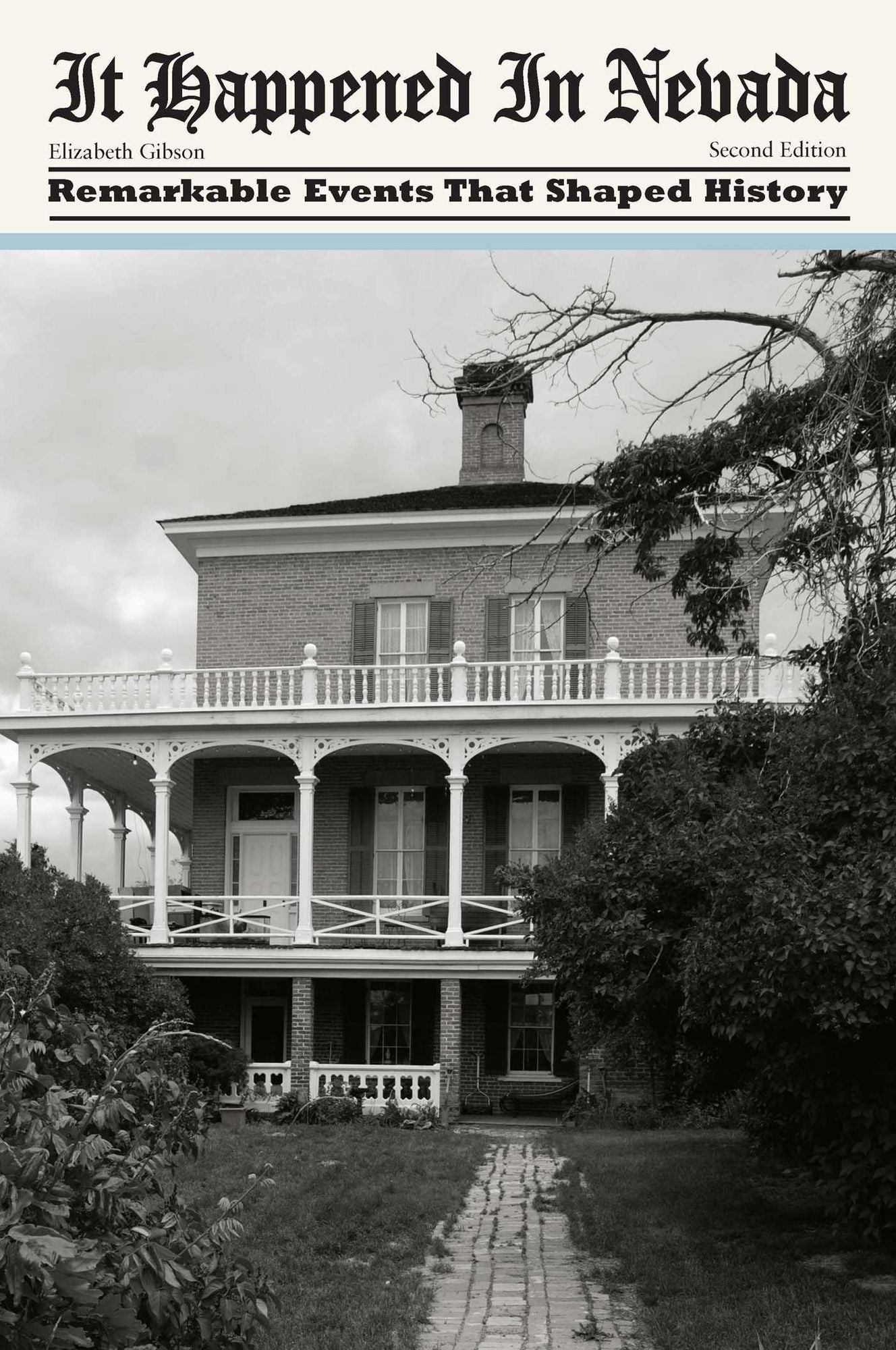 It Happened In Nevada: Remarkable Events that Shaped History