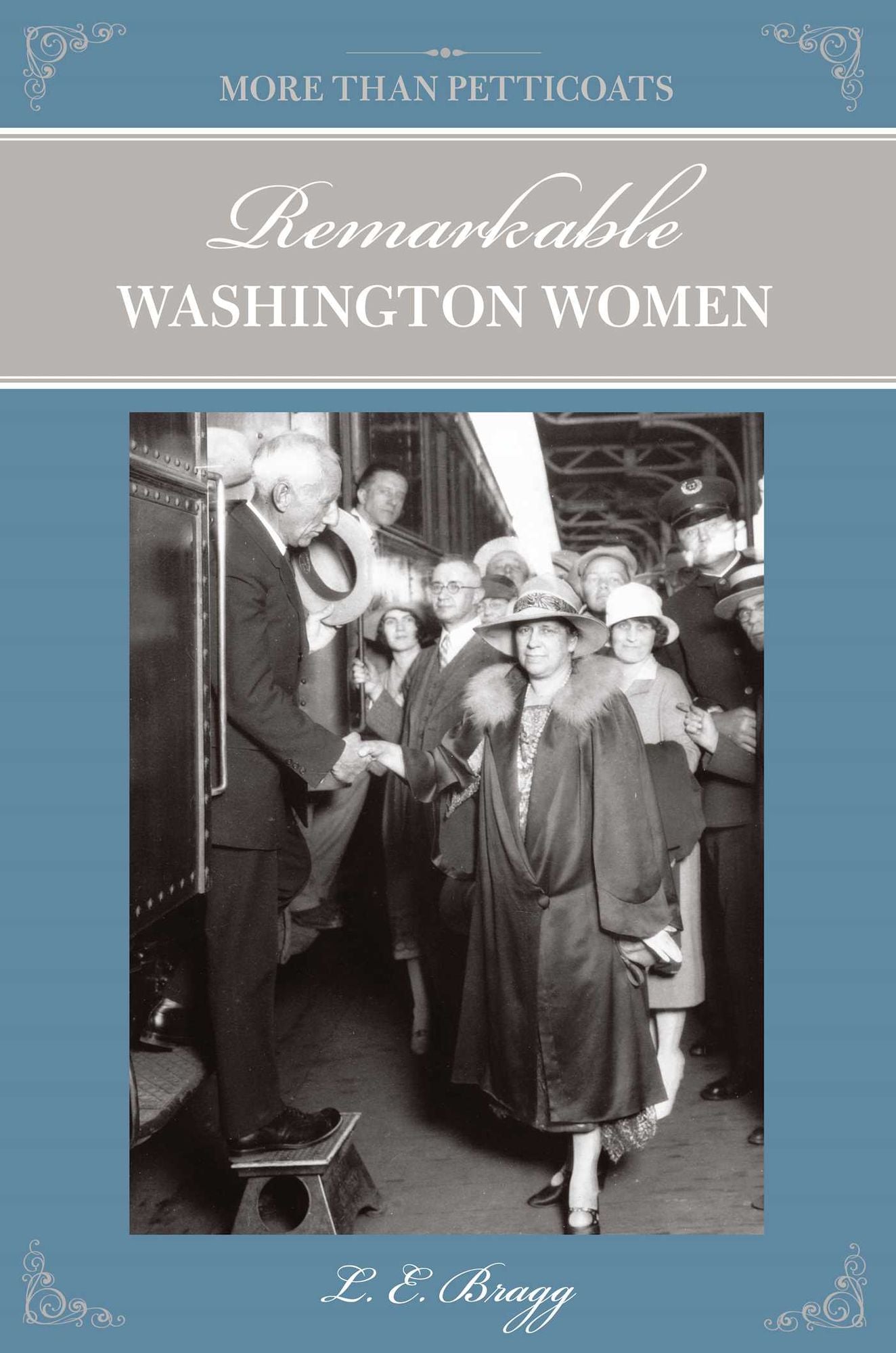 More than Petticoats: Remarkable Washington Women, 2nd Edition