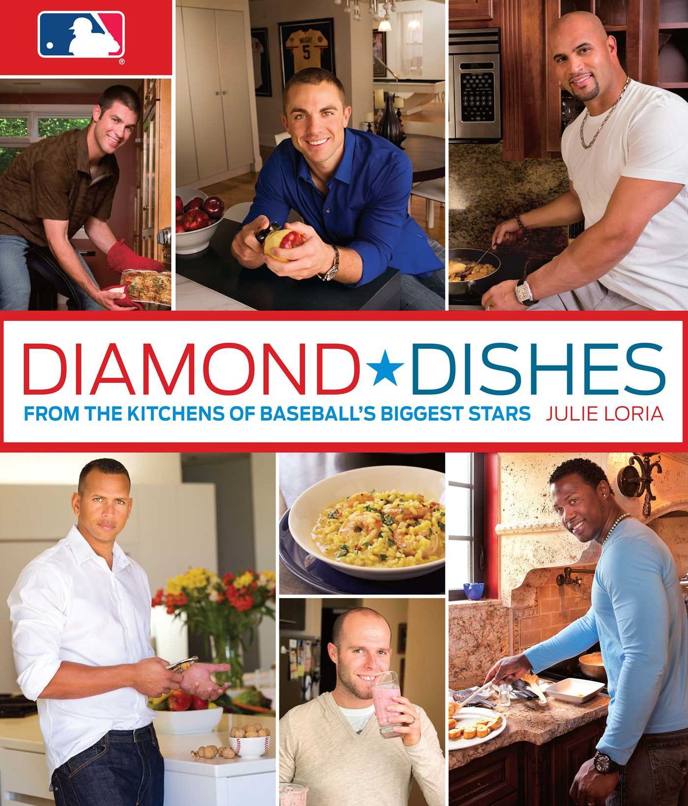 Diamond Dishes: From the Kitchens of Baseball's Biggest Stars