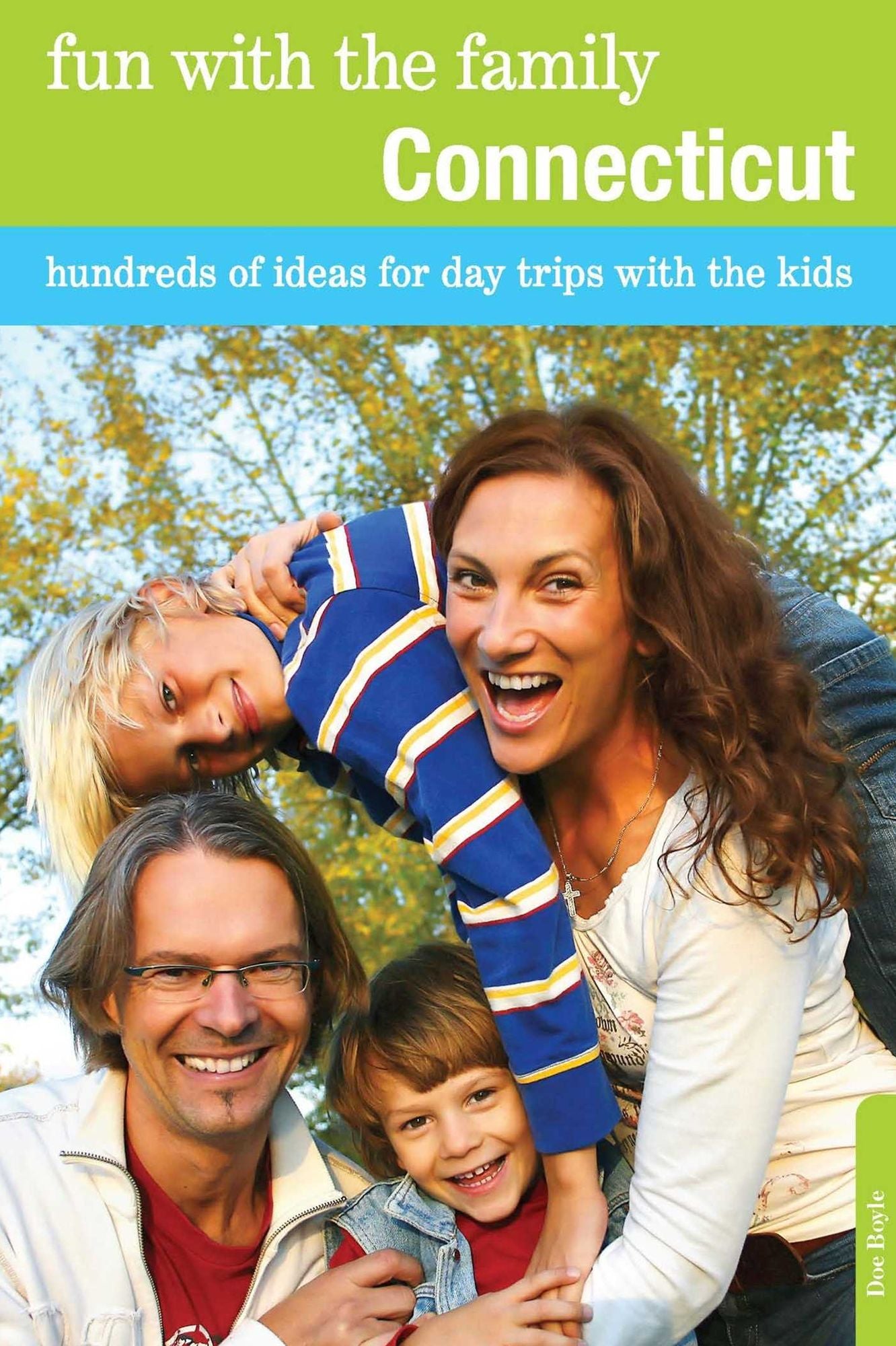 Fun with the Family Connecticut: Hundreds of Ideas for Day Trips with the Kids